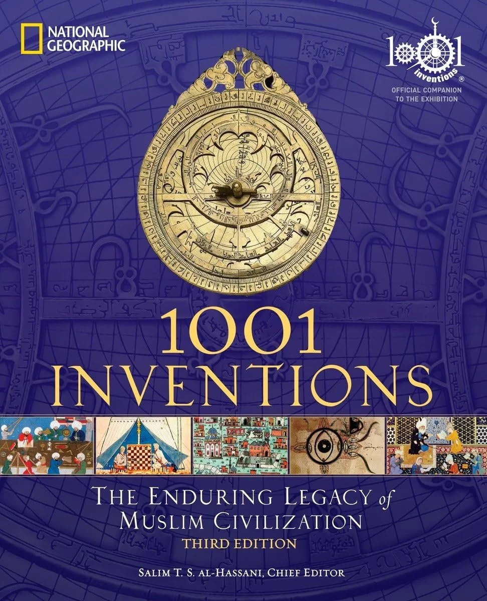 1001 Inventions: The Enduring Legacy of Muslim Civilization — goodshelf.org