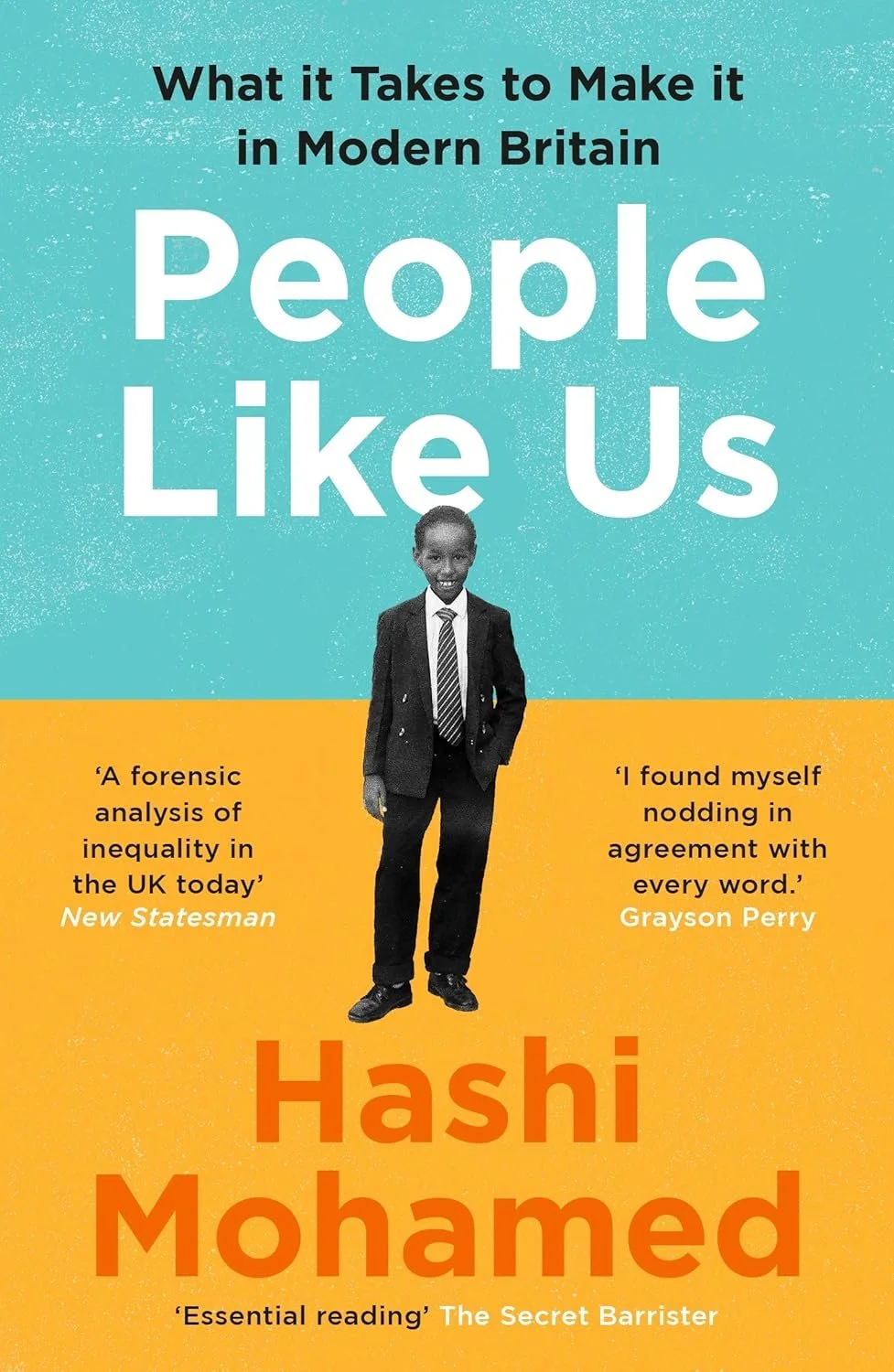 People Like Us: What it Takes to Make it in Modern Britain