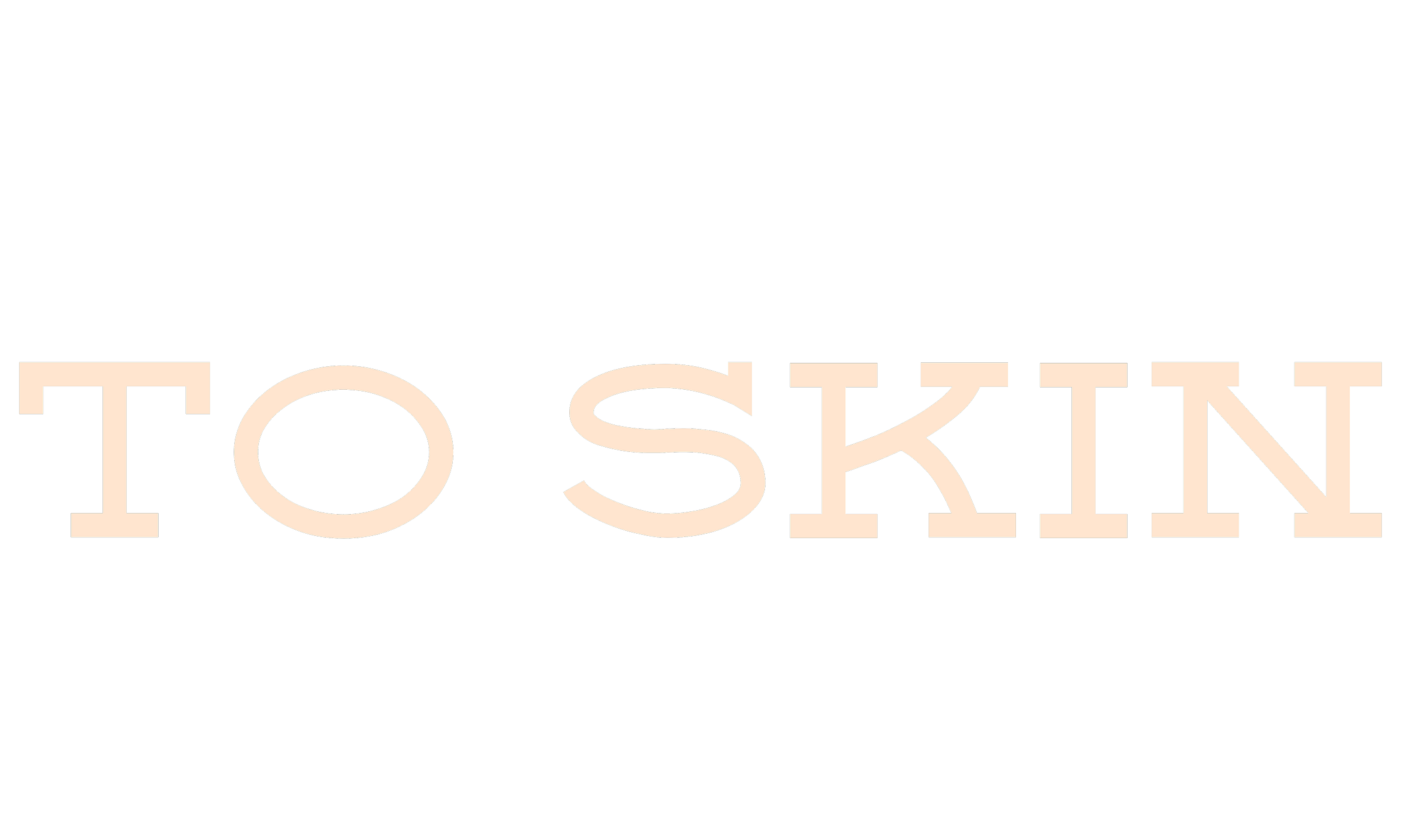 The text 'TO SKIN' in large beige letters. Forms part of the ethos "Garden to skin"