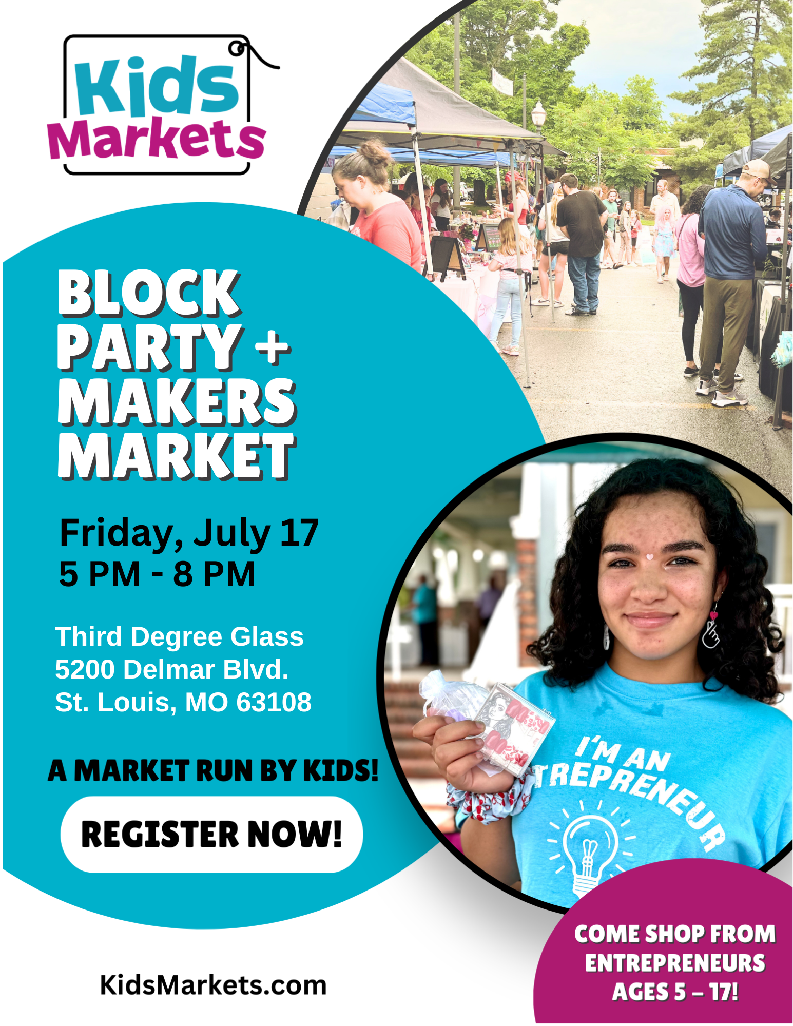 Flyer for Kids Markets event featuring a photo of a smiling girl holding money at an outdoor market with tents and people browsing. Details include date and time, location, and registration information, emphasizing a market run by kids for kids ages 5 to 17.