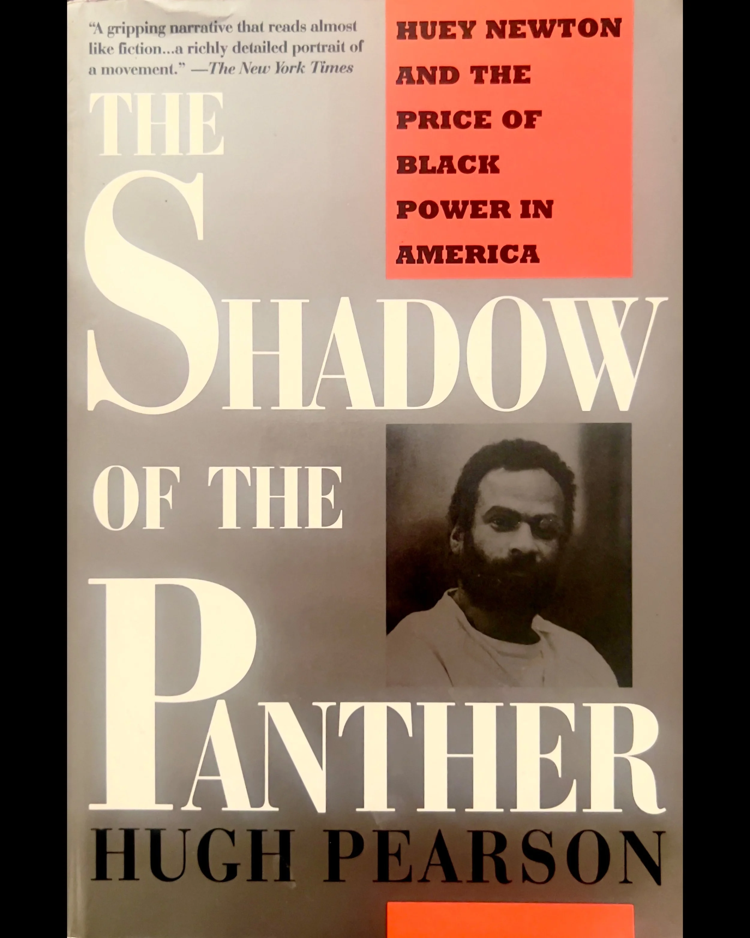 Shadow Of The Panther: Huey Newton And The Price Of Black Power In America - Hugh Pearson