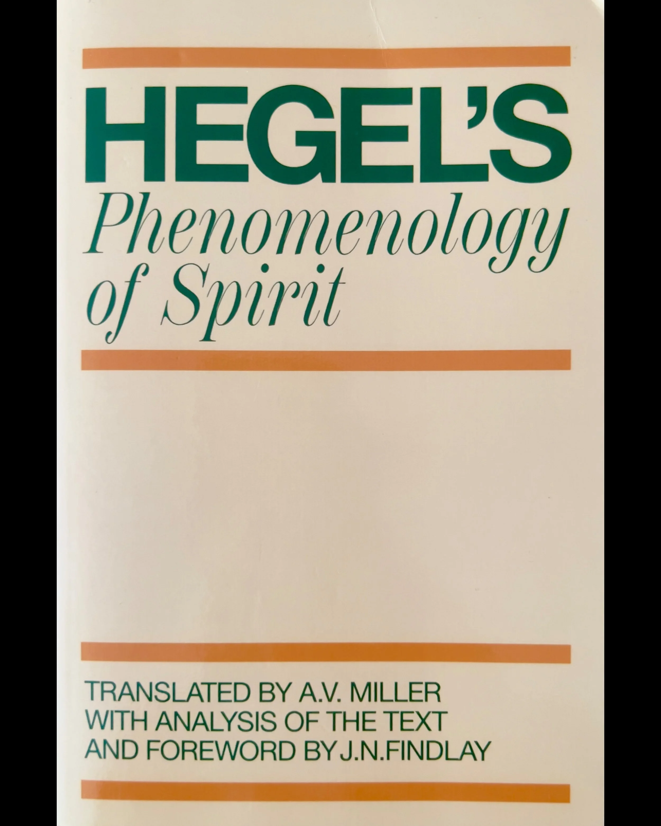Phenomenology of Spirit - G.W.F. Hegel