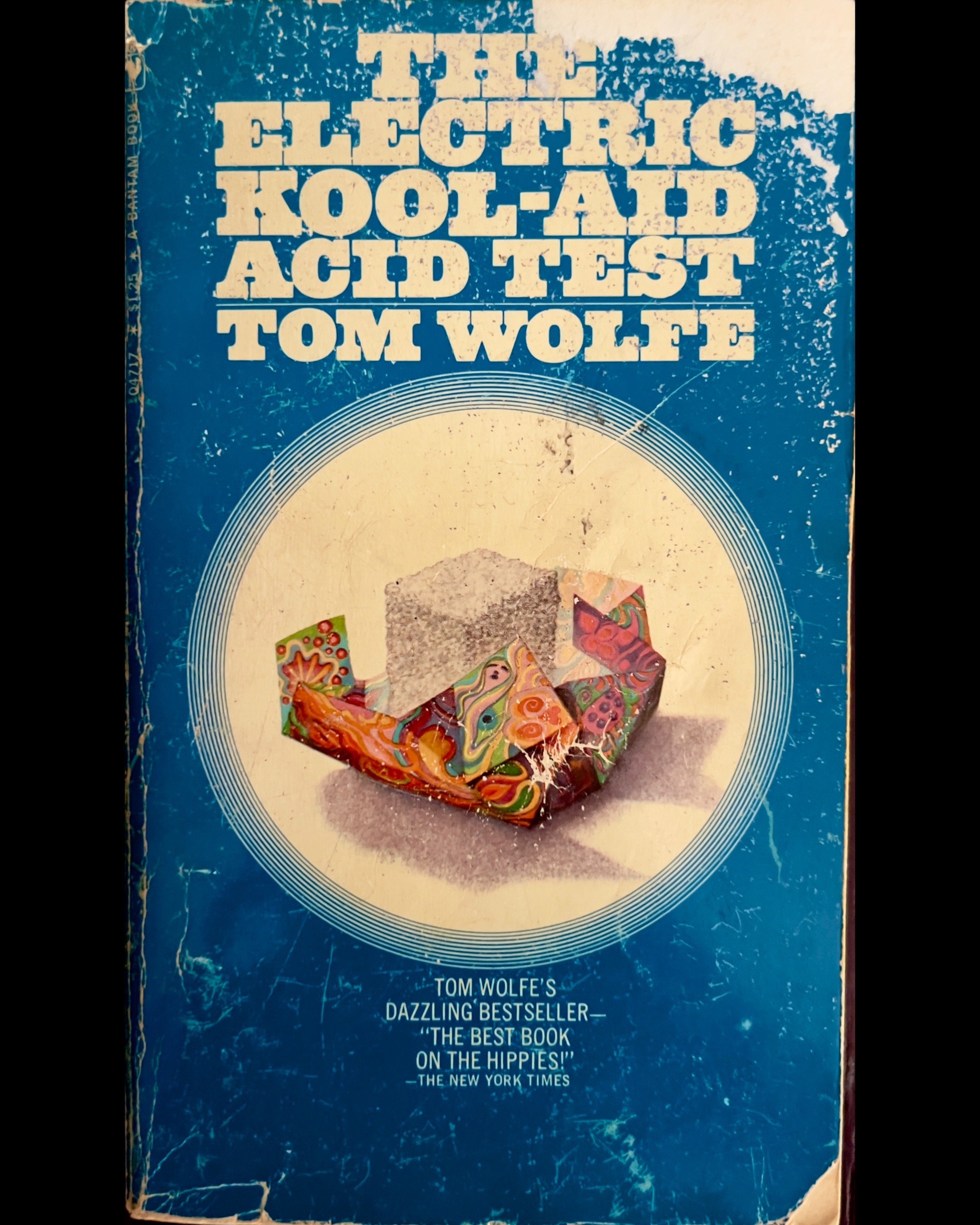 The Electric Kool-Aid Acid Test - Tom Wolfe