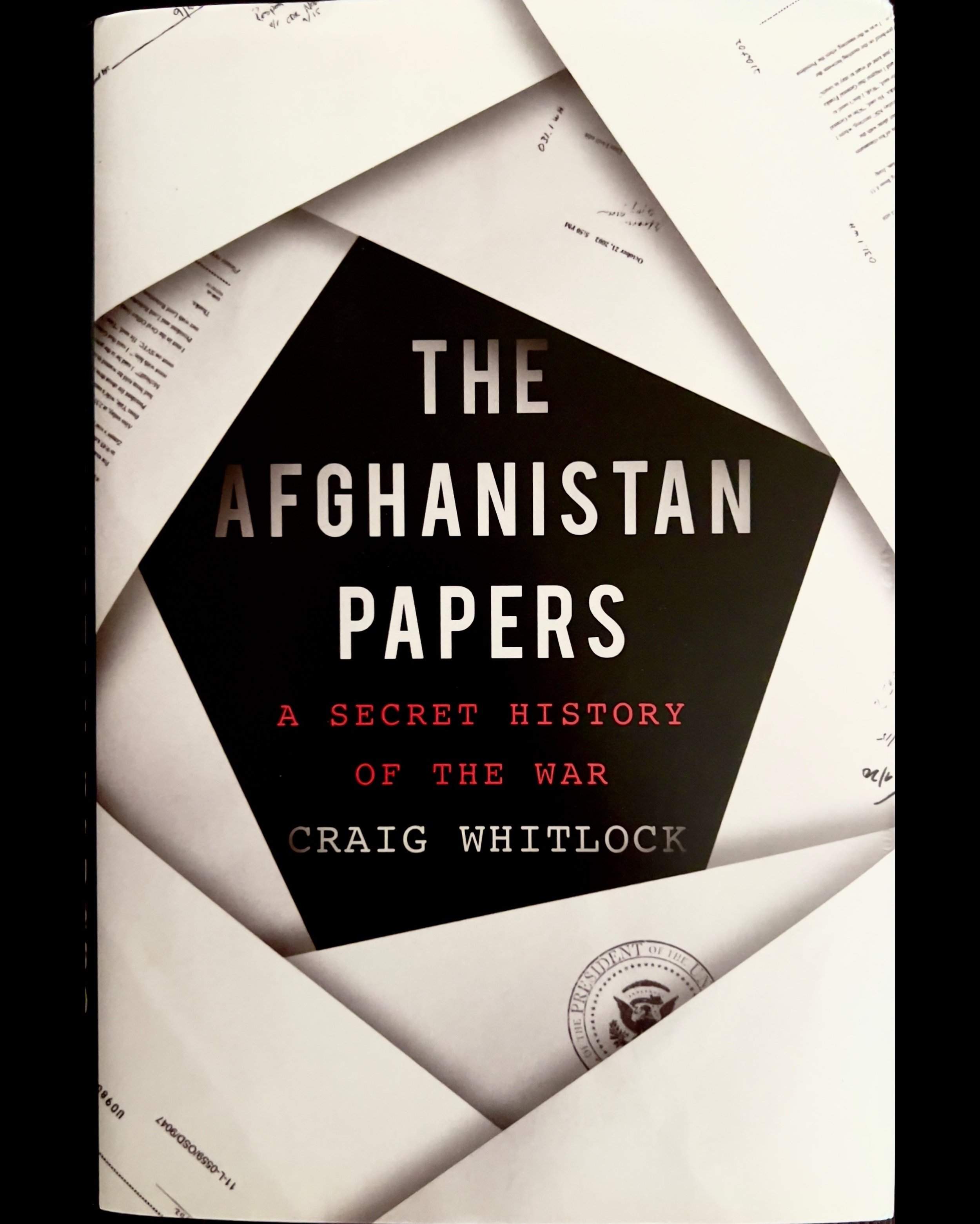 The Afghanistan Papers: A Secret History of the War - Craig Whitlock