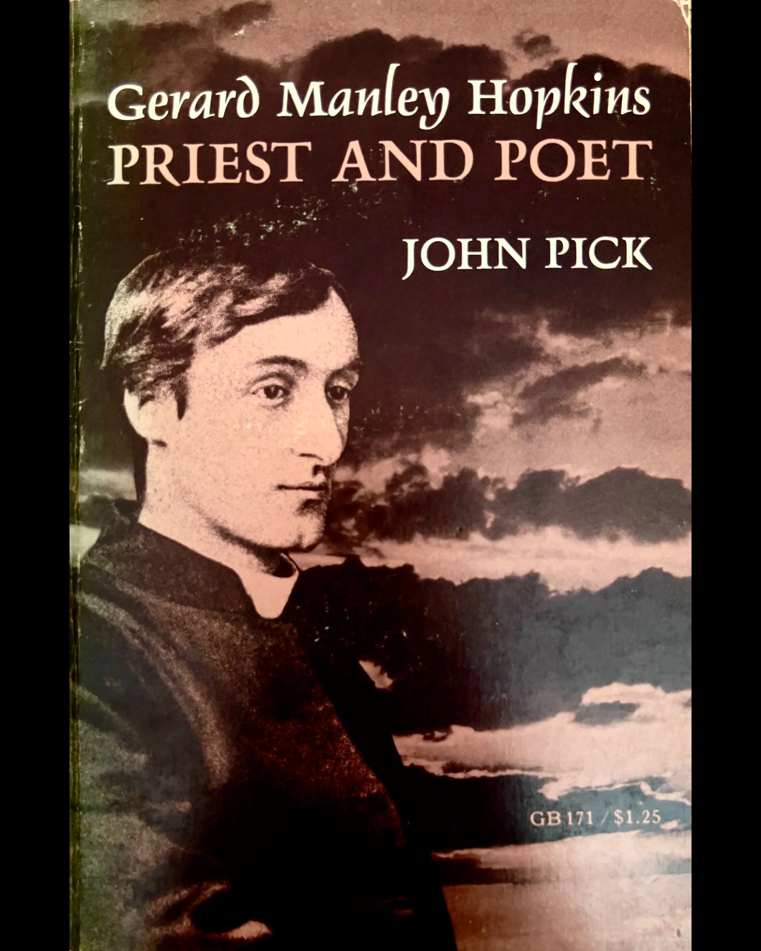 Gerard Manley Hopkins : Priest and Poet - John Pick