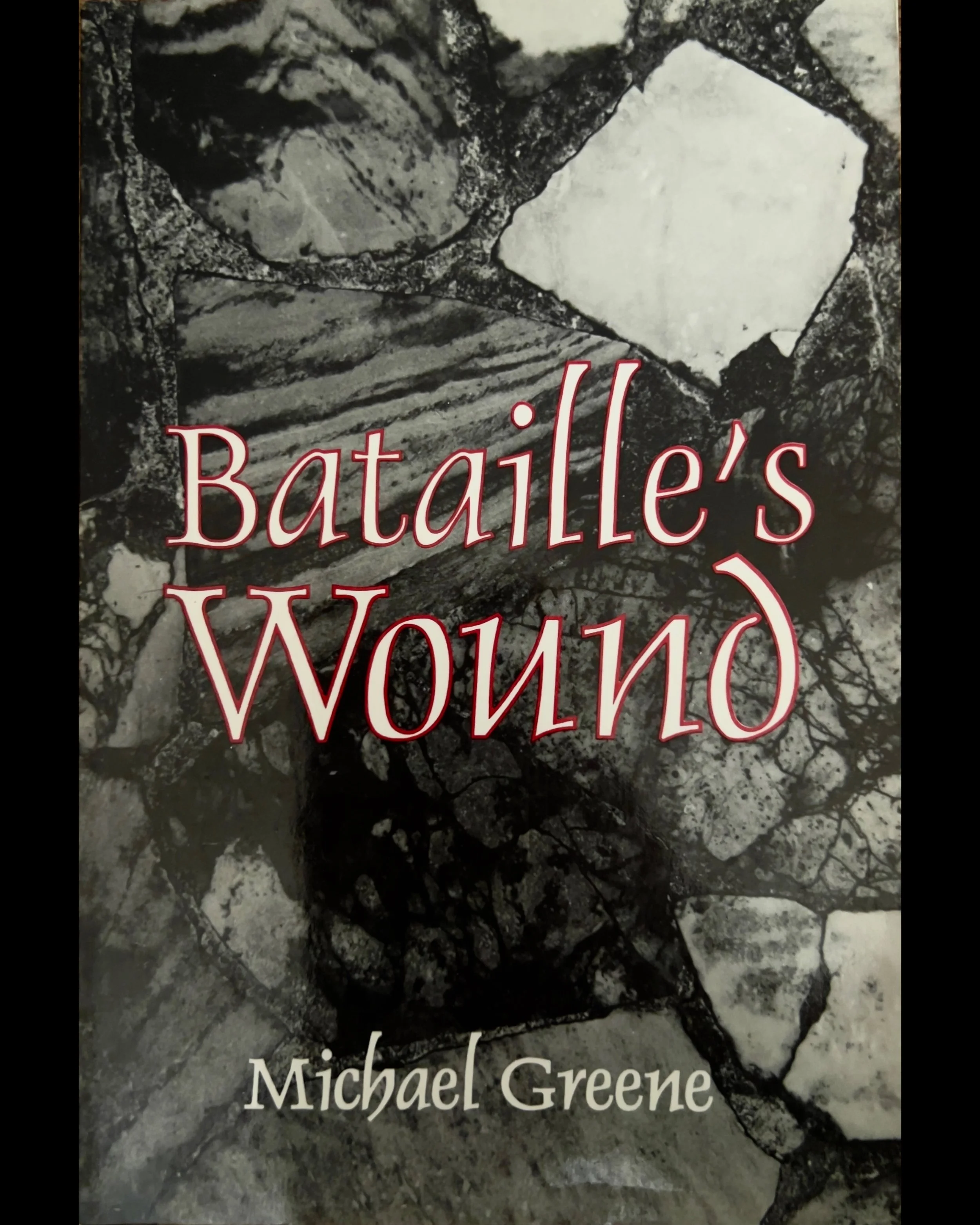 Bataille’s Wound - Michael Greene