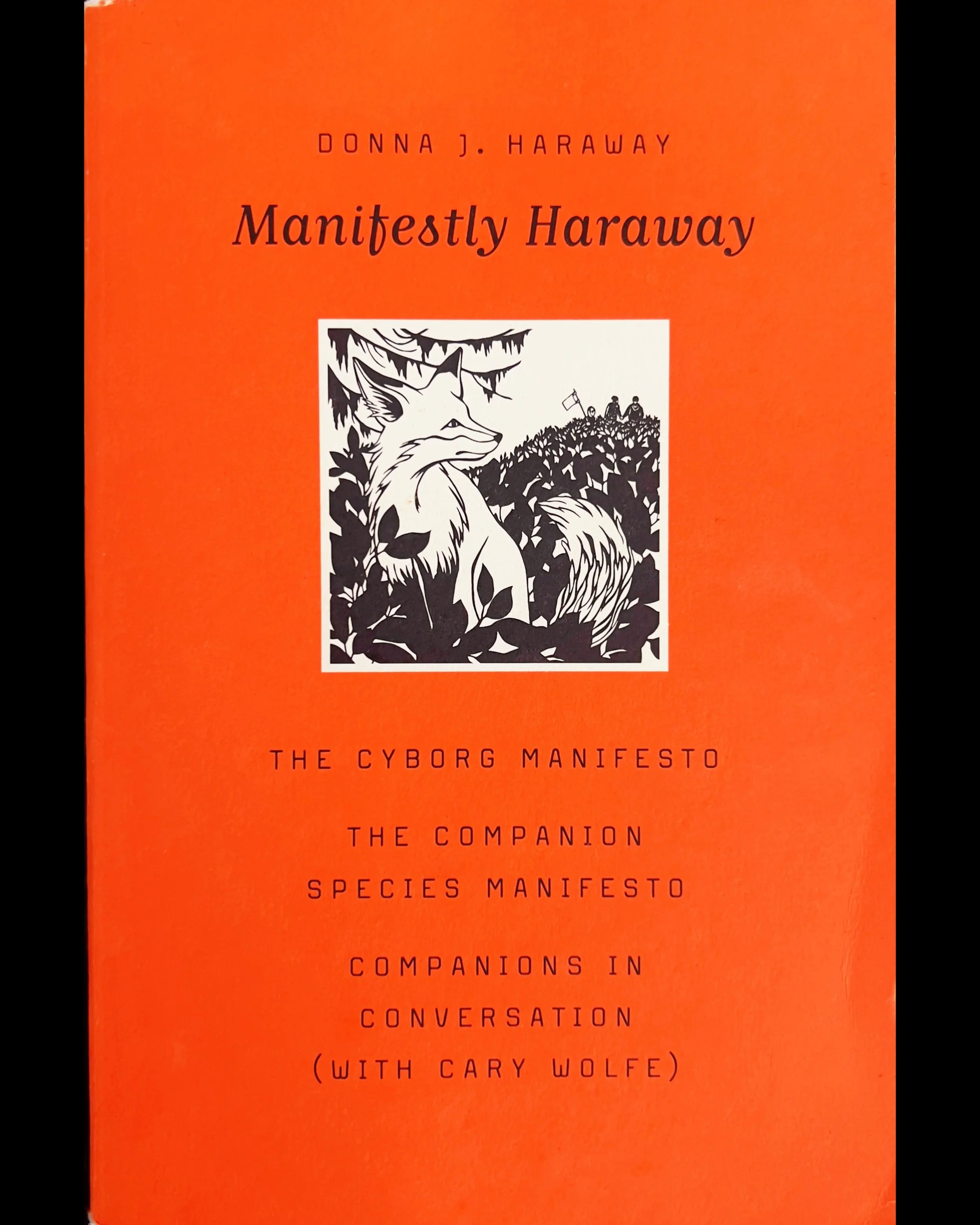 Manifestly Haraway - Donna J. Haraway