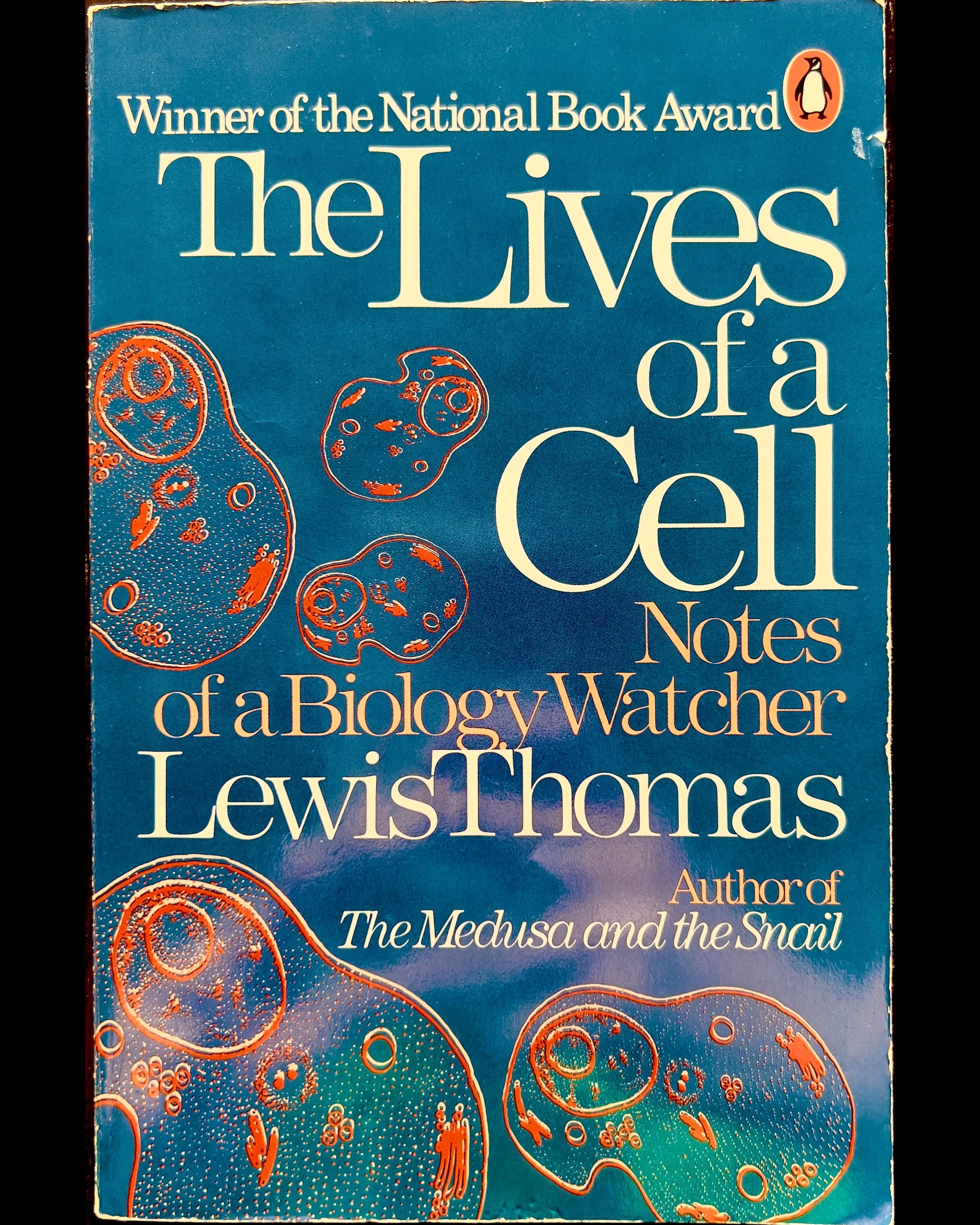 The Lives of a Cell: Notes of a Biology Watcher - Lewis Thomas