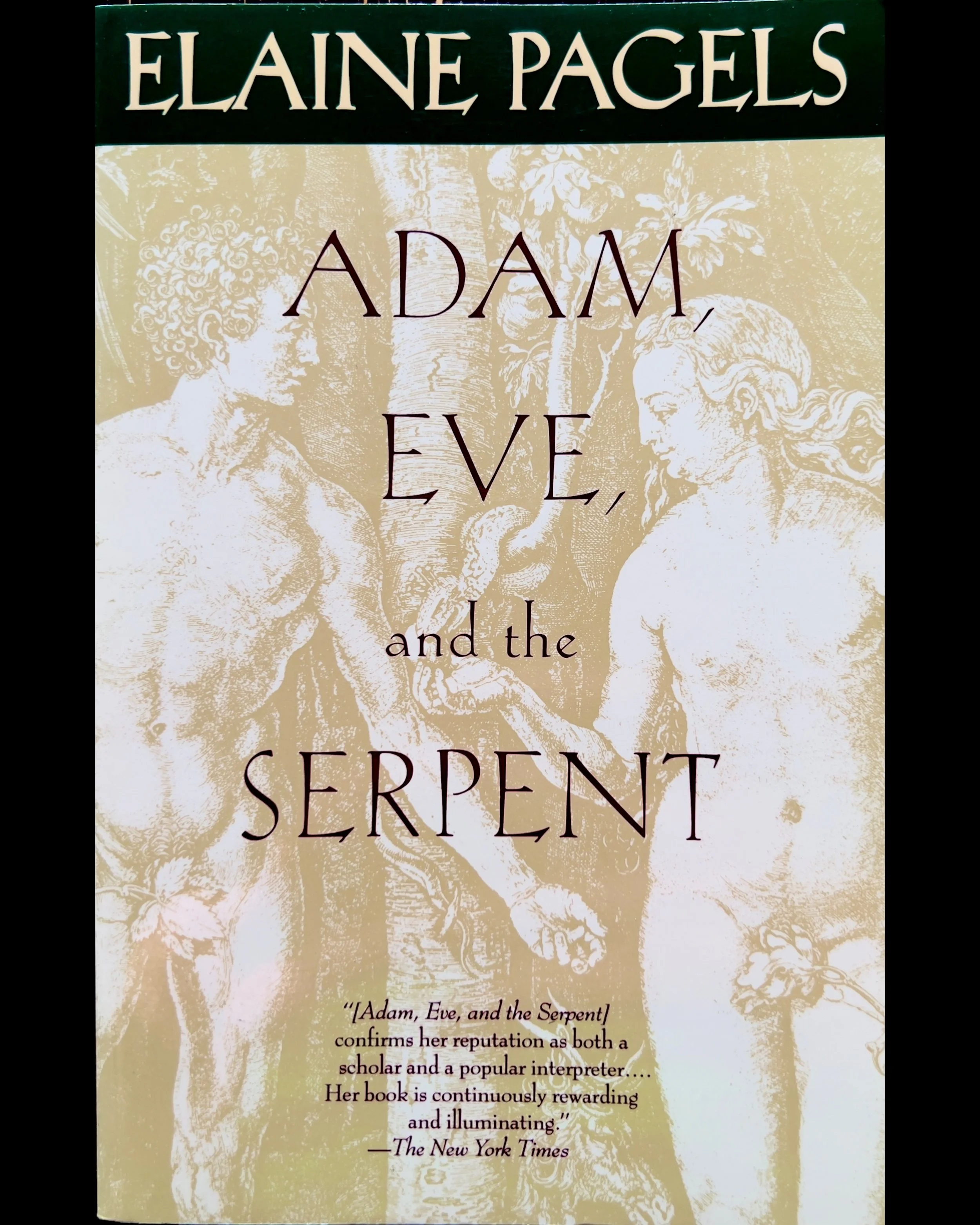 Adam, Eve, and the Serpent: Sex and Politics in Early Christianity - Elaine Pagels