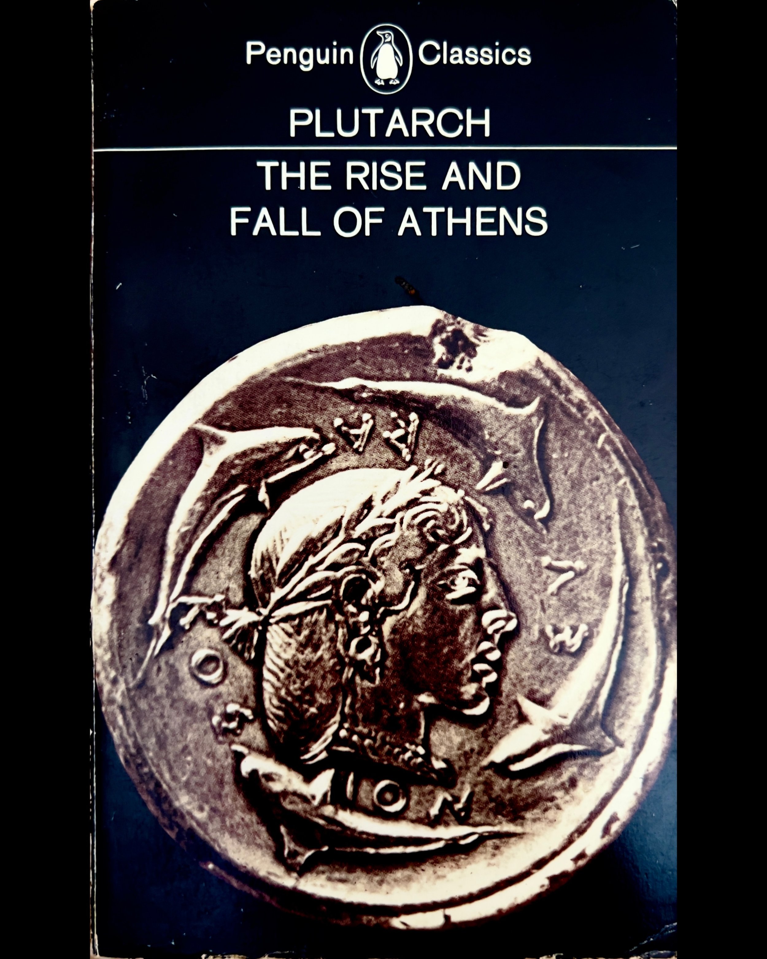 The Rise and Fall of Athens - Plutarch