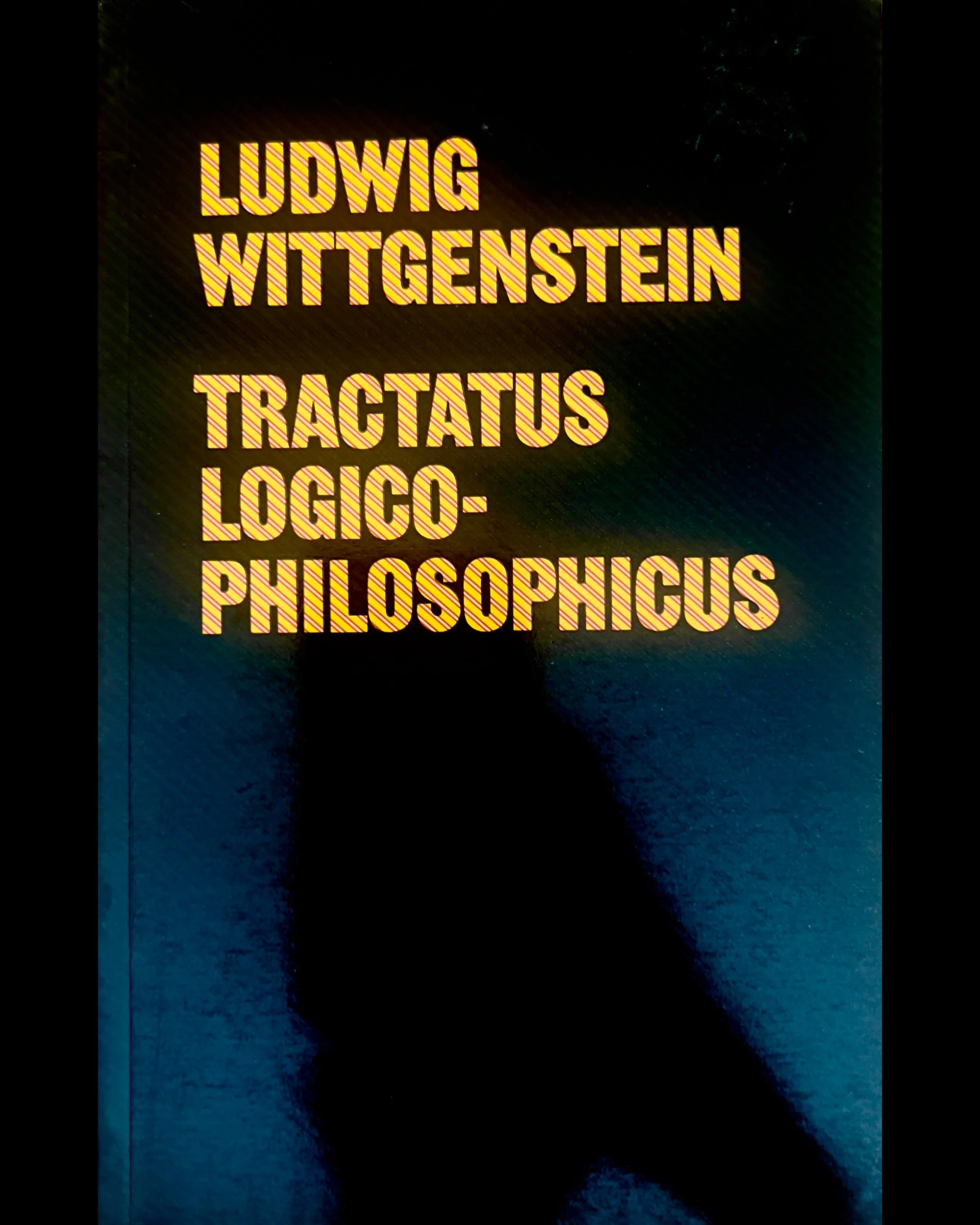 Tractatus Logico-Philosophicus - Ludwig Wittgenstein