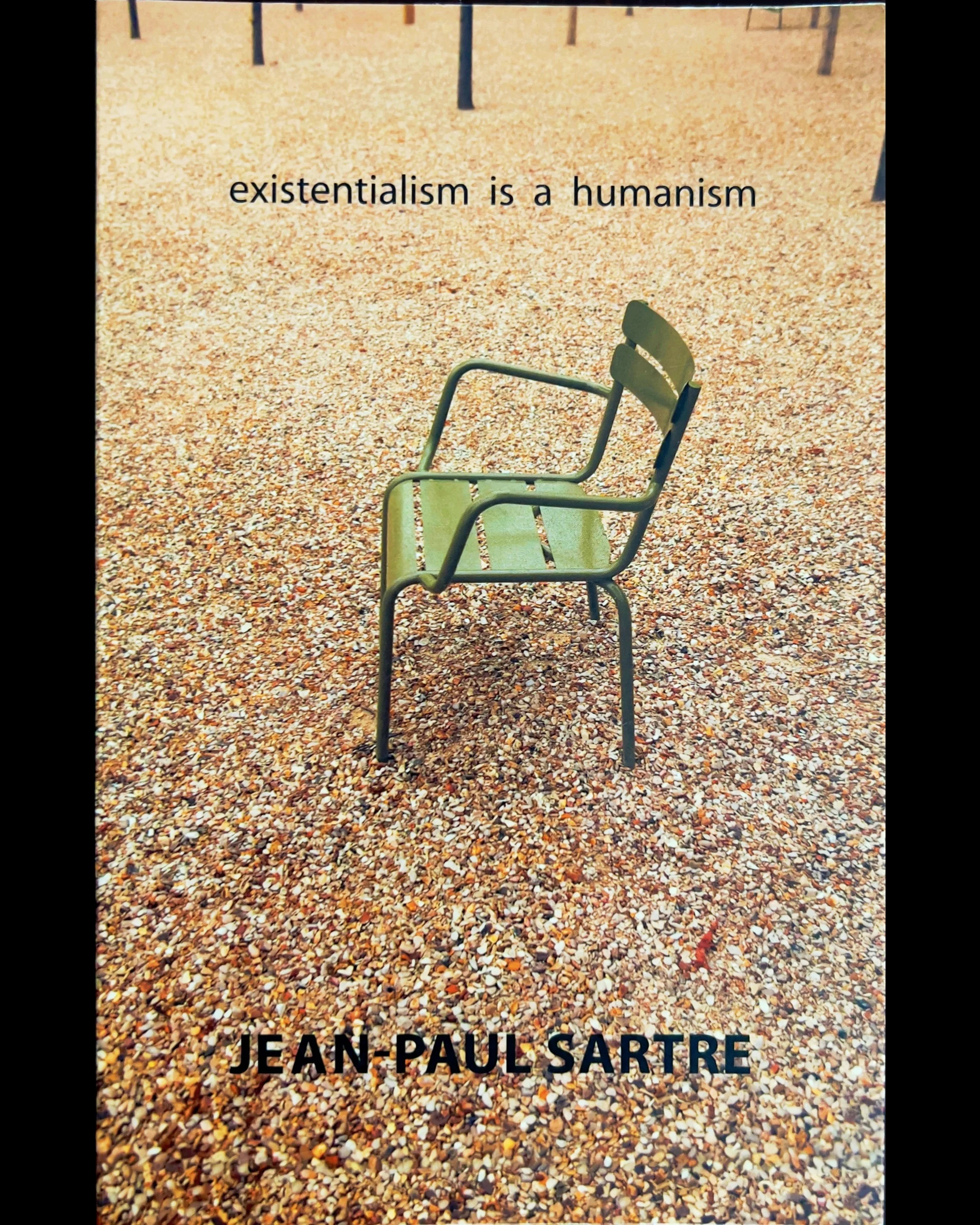 Existentialism Is a Humanism - Jean-Paul Sartre