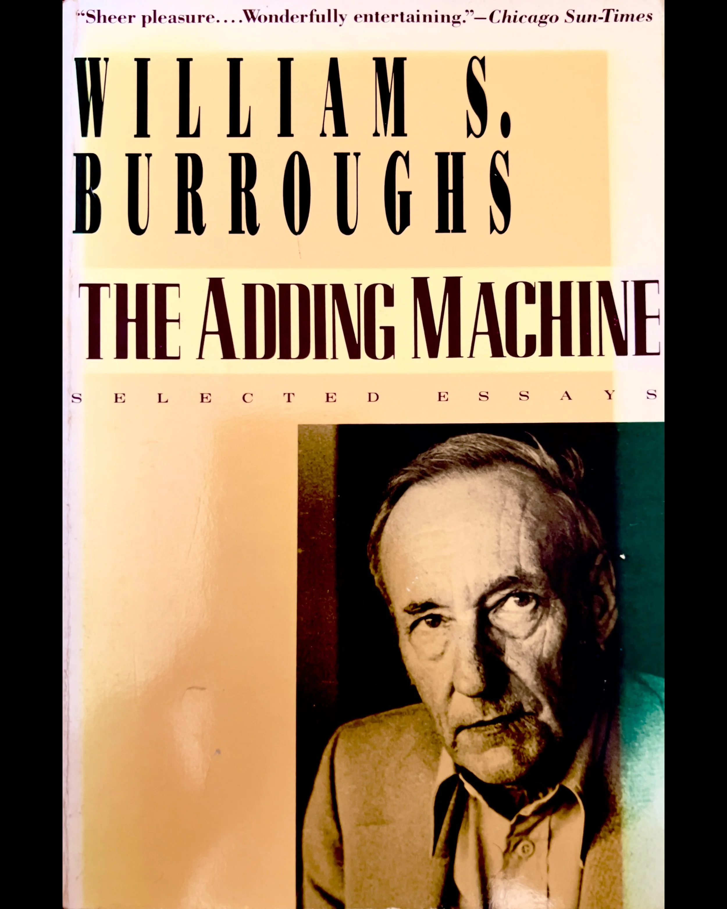 The Adding Machine: Selected Essays - William S. Burroughs