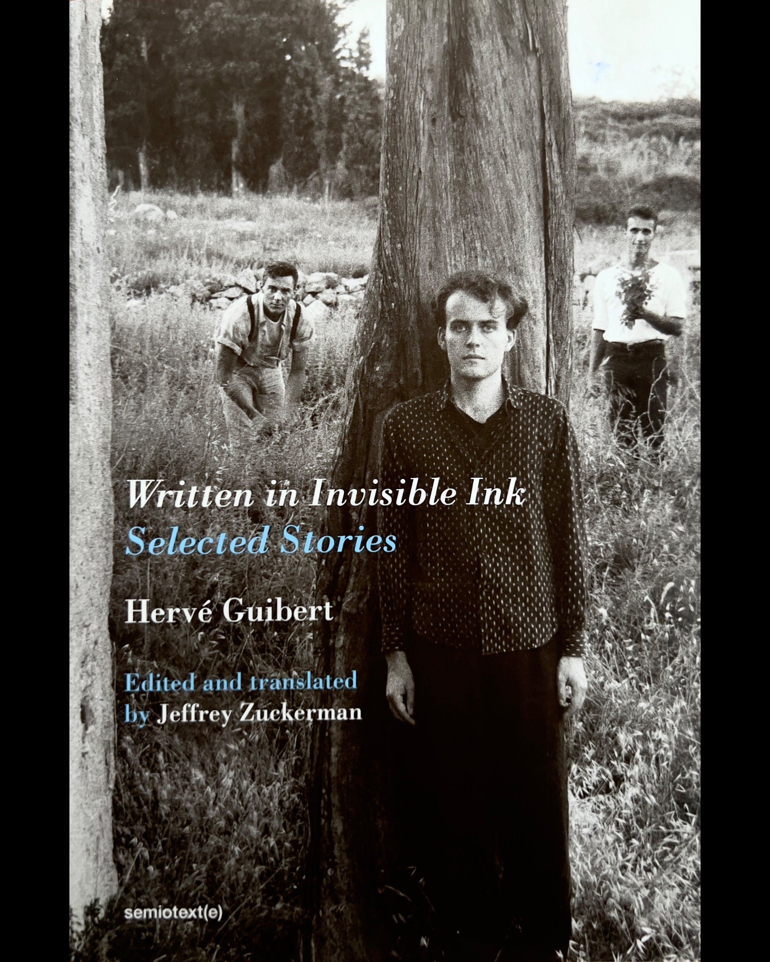 Written in Invisible Ink - Hervé Guibert