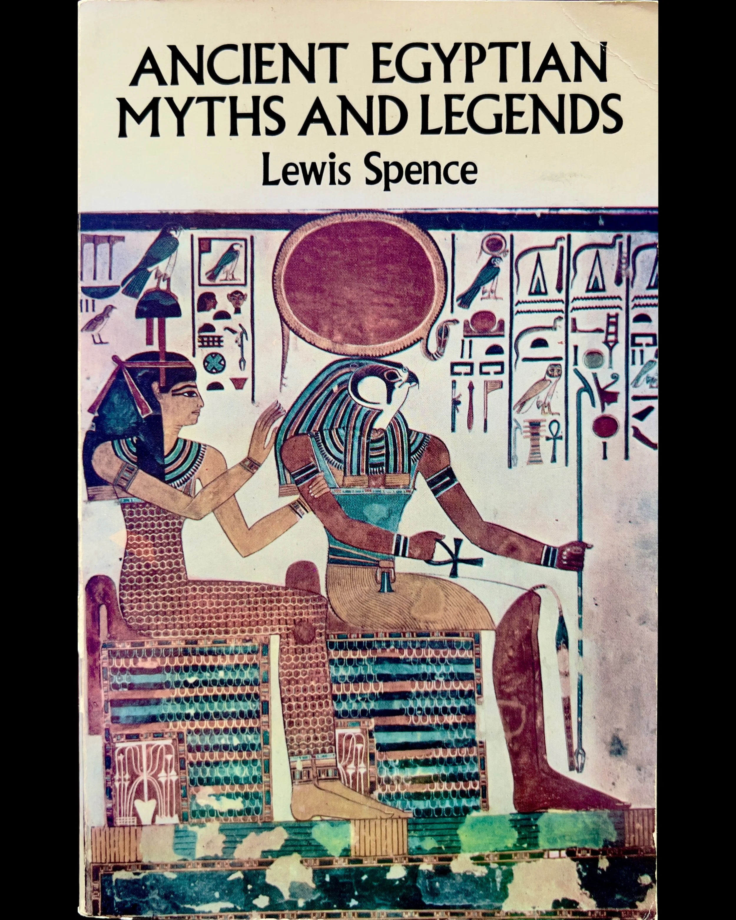 Ancient Egyptian Myths and Legends - Lewis Spence
