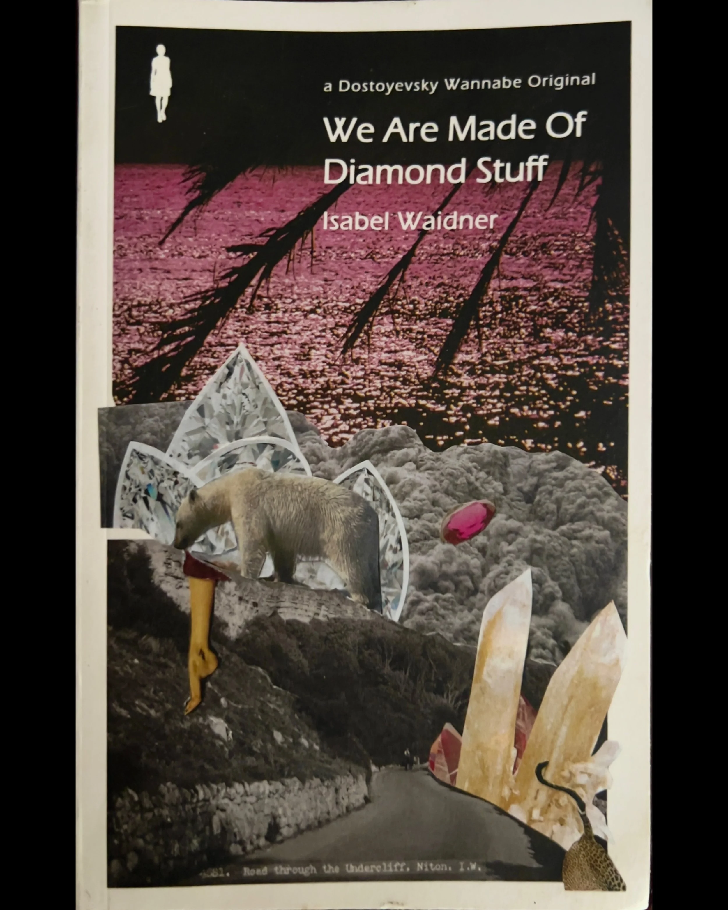 We Are Made Of Diamond Stuff - Isabel Waidner