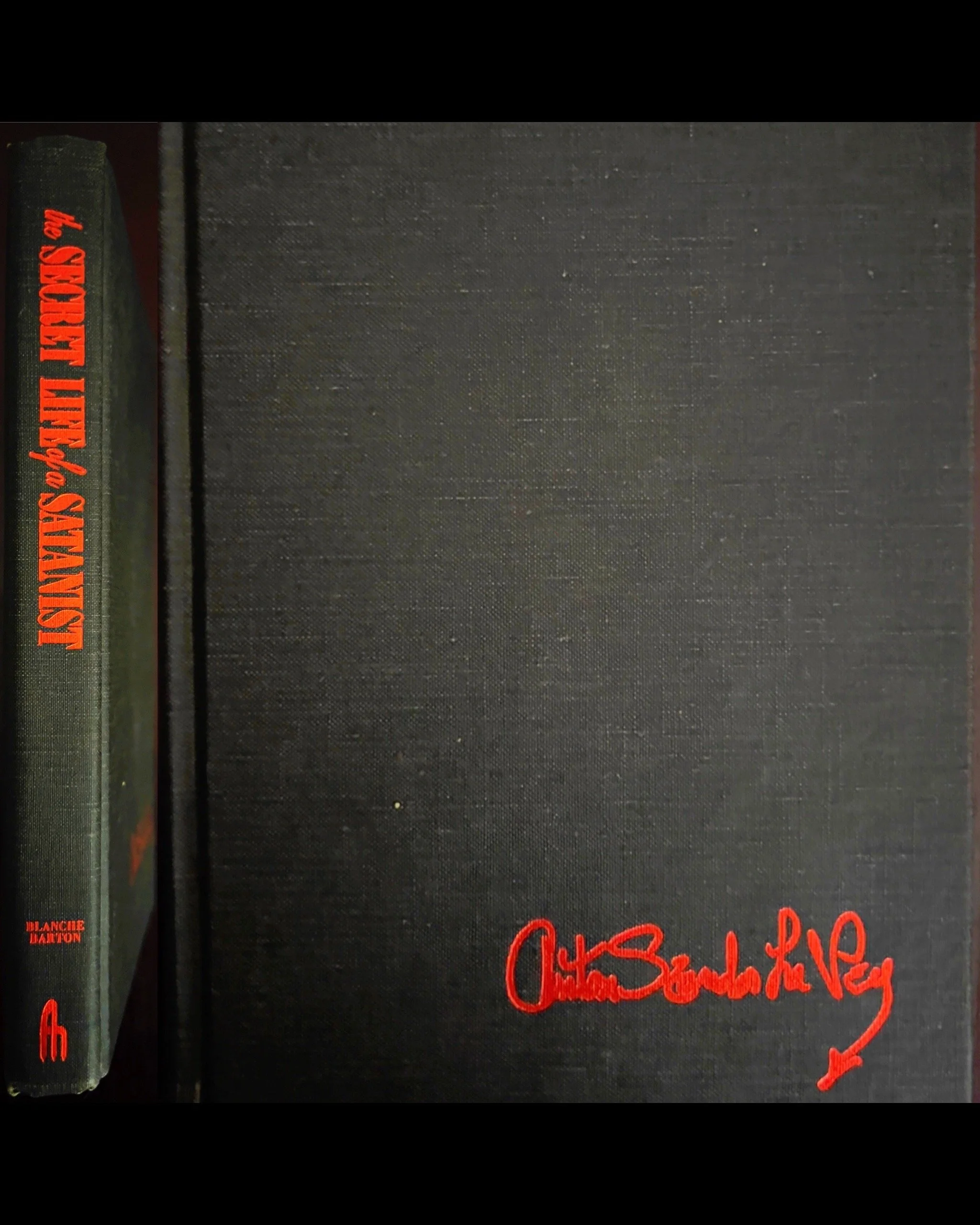 The Secret Life of a Satanist: The Authorized Biography of Anton LaVey - Blanche Barton