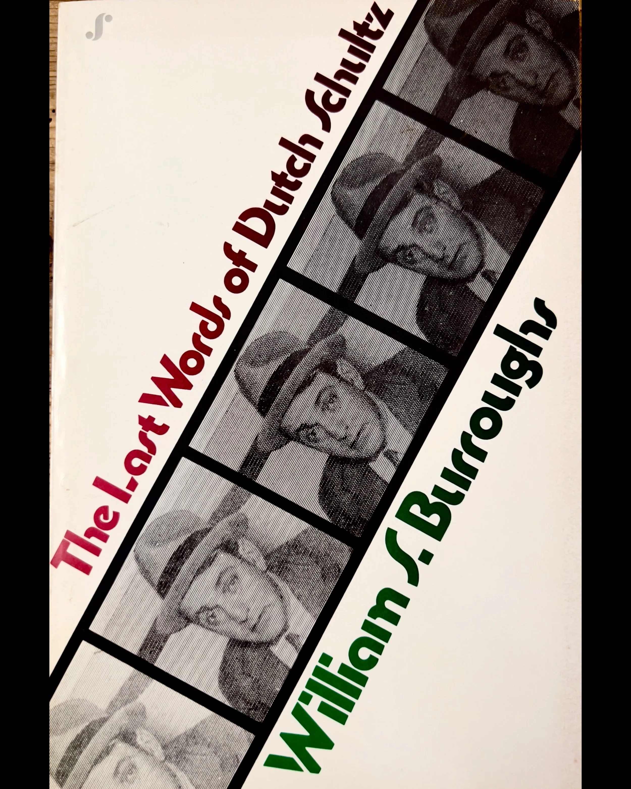 The Last Words of Dutch Schultz  – William S. Burroughs