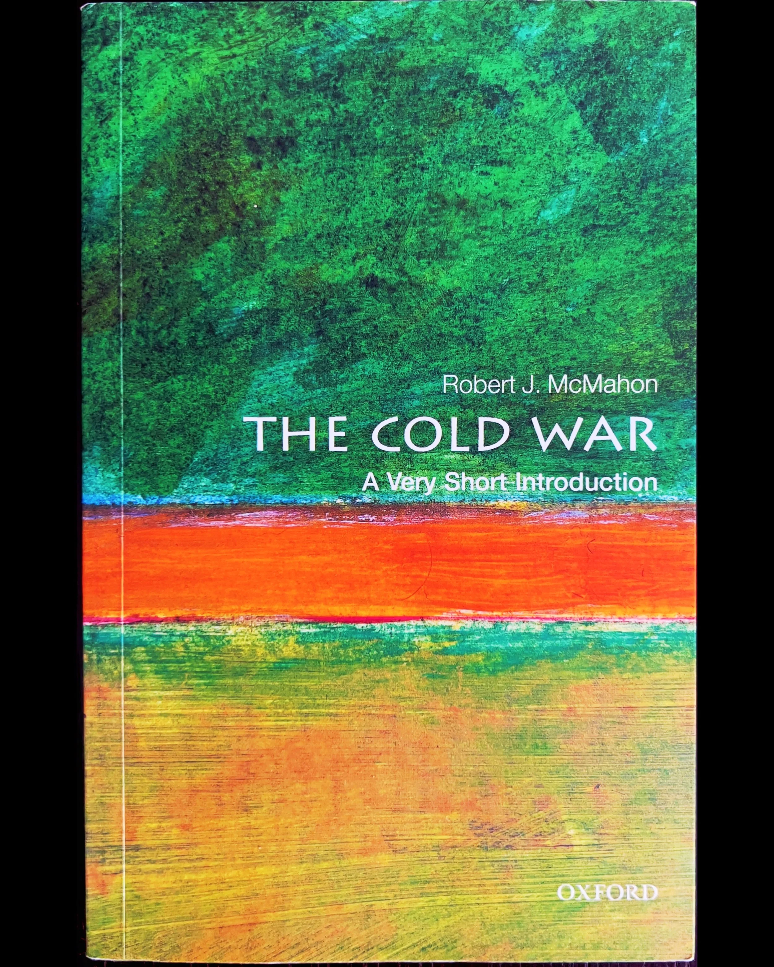 The Cold War: A Very Short Introduction - Robert J. McMahon