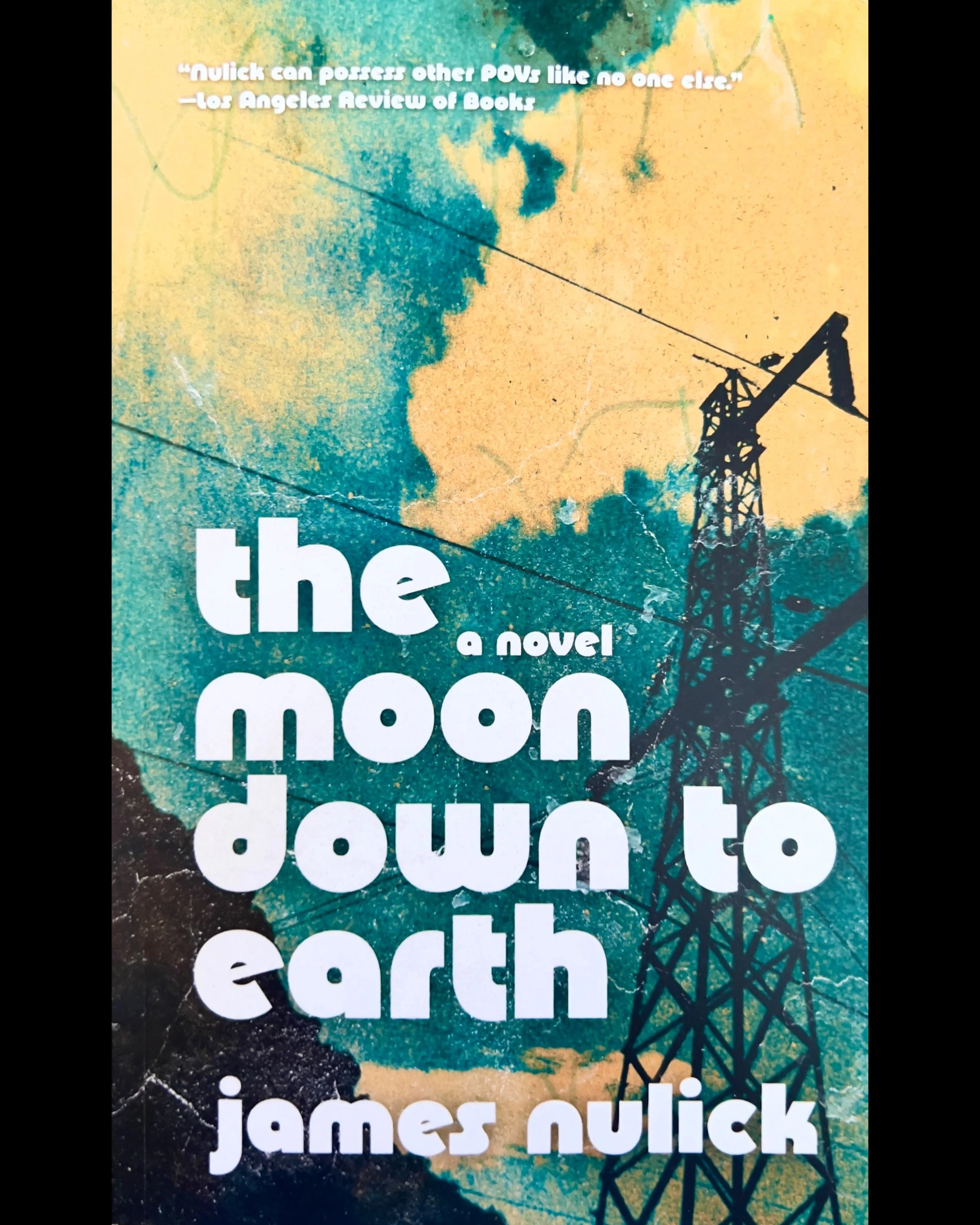The Moon Down to Earth – James Nulick