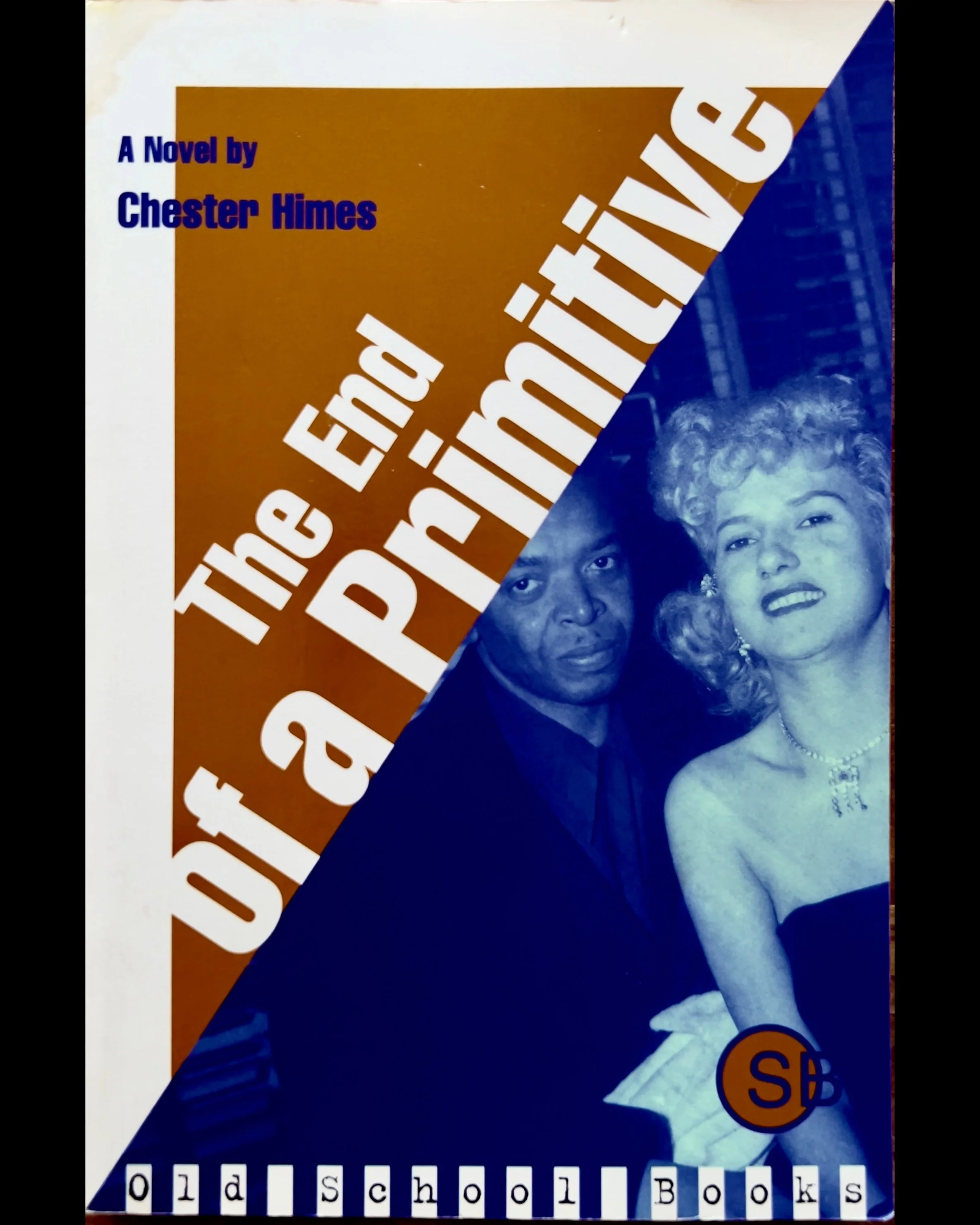 The End of a Primitive - Chester Himes