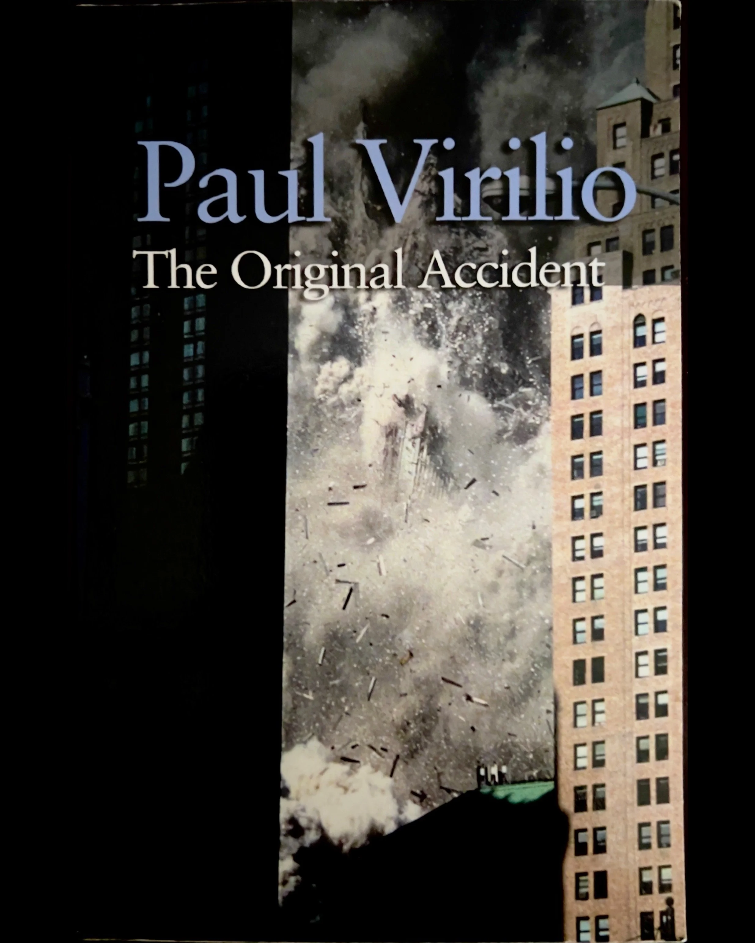 The Original Accident - Paul Virilio