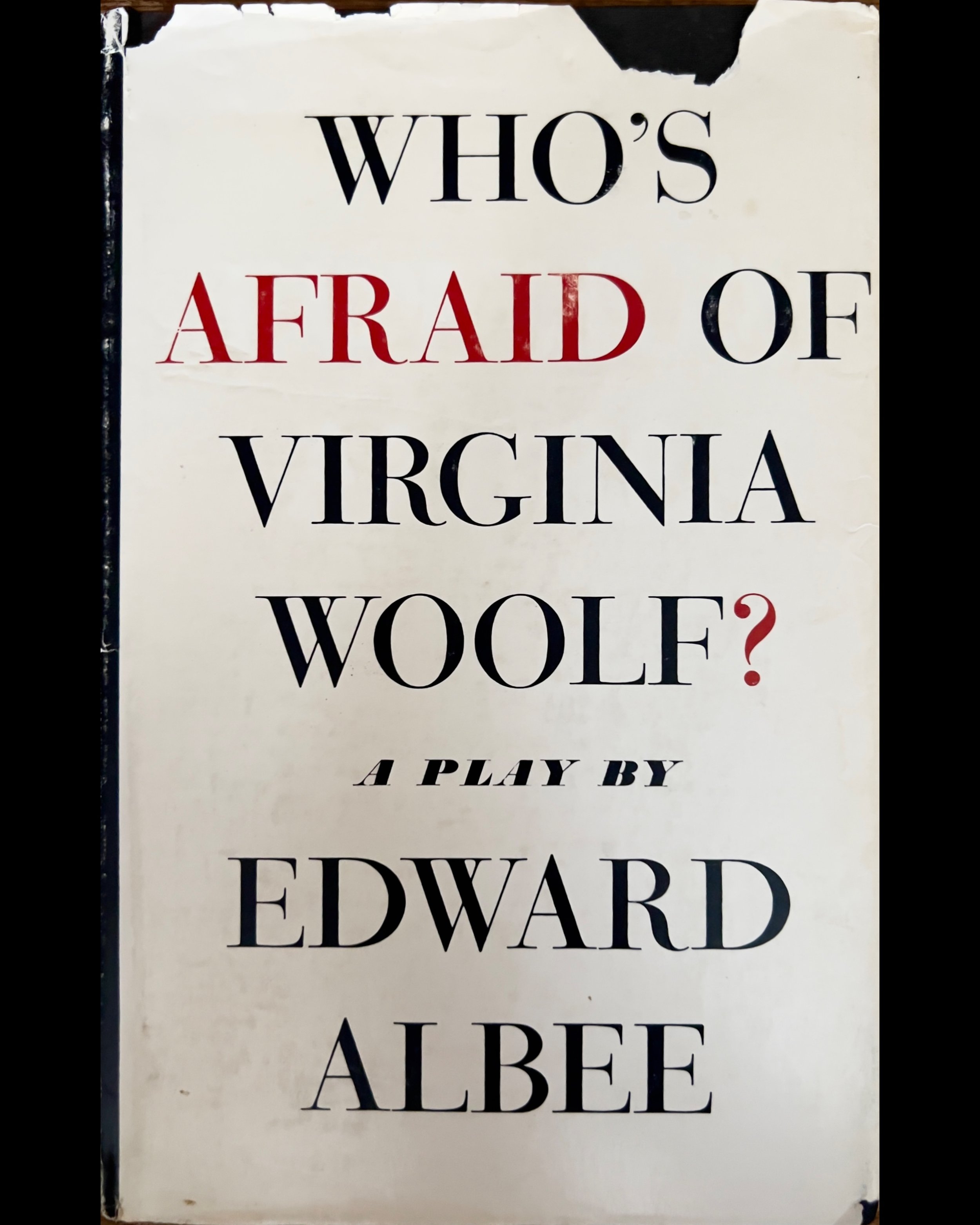 Who's Afraid of Virginia Woolf? - Edward Albee