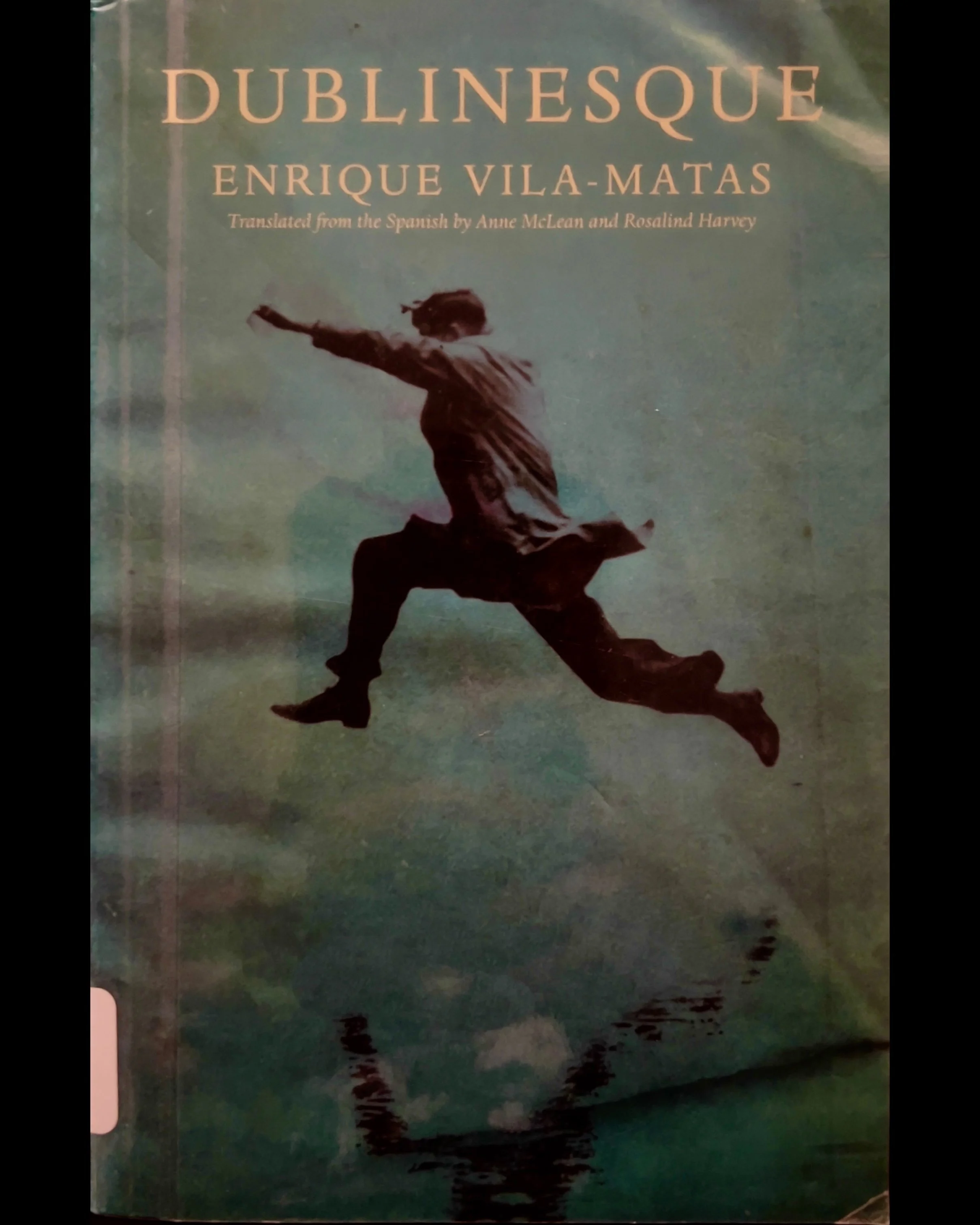 Dublinesque Fiction - Enrique Vila-Matas