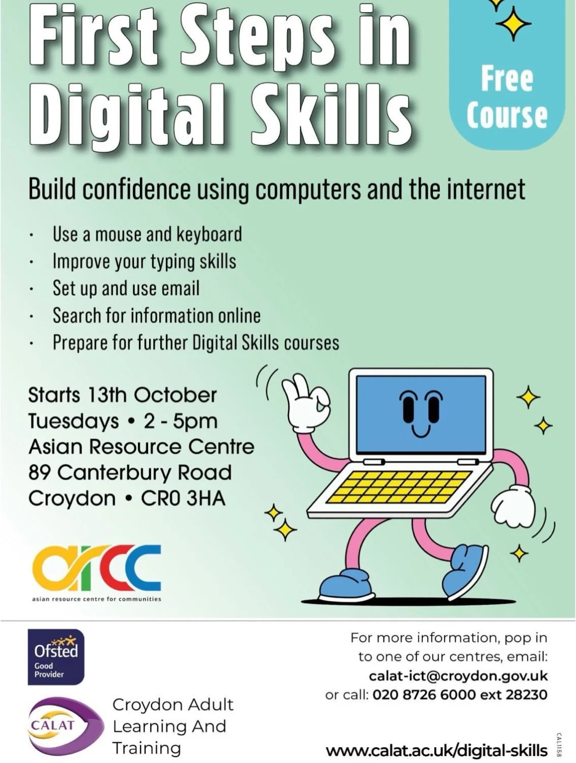 First Steps in Digital Skills

Free Course &ndash; Registration Required

Asian Resource Centre is collaborating with CALAT (Croydon Adult Learning and Training) to deliver the *First Steps in Digital Skills* course. This course is designed to help