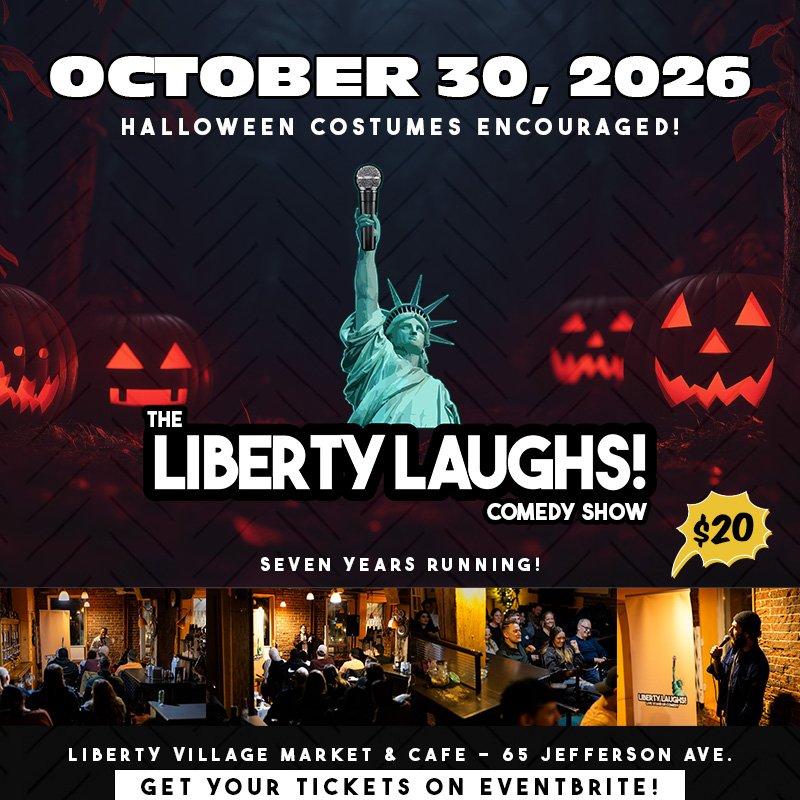 The Liberty Laughs Comedy Show - FRIDAY OCTOBER 30, 2026 