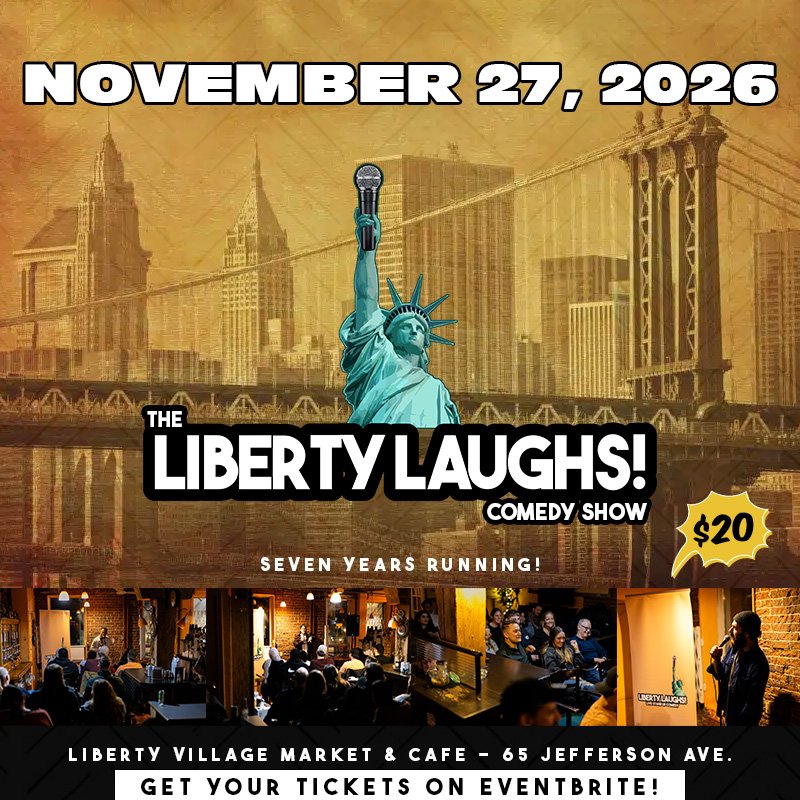 The Liberty Laughs Comedy Show - FRIDAY NOVEMBER 27, 2026 