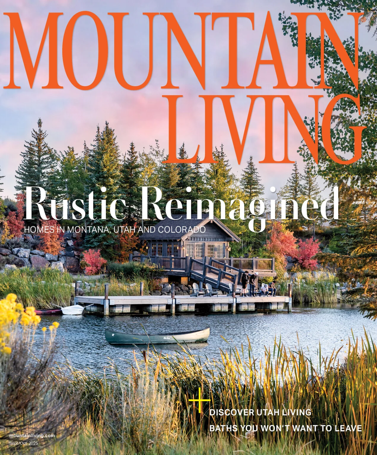 Mountain Living Magazine October 2025: Rustic Reimagined