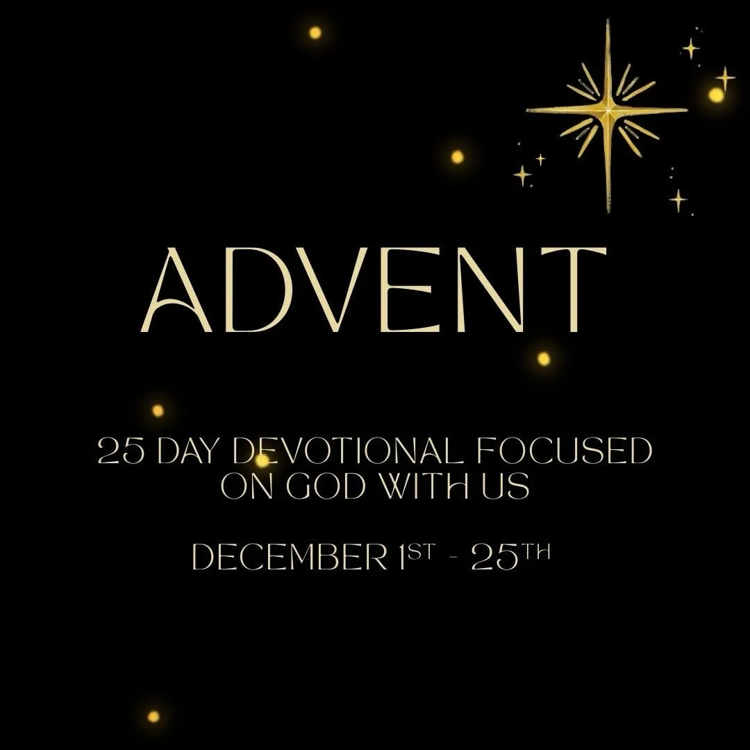 Happy Monday Fam! Today is the start of our 25 Day ✨ Advent ✨ devotional.

As we enter this Advent season, we want to invite you to journey with us through daily Scripture reading, prayer, and reflection as we prepare our hearts for the arrival of Je