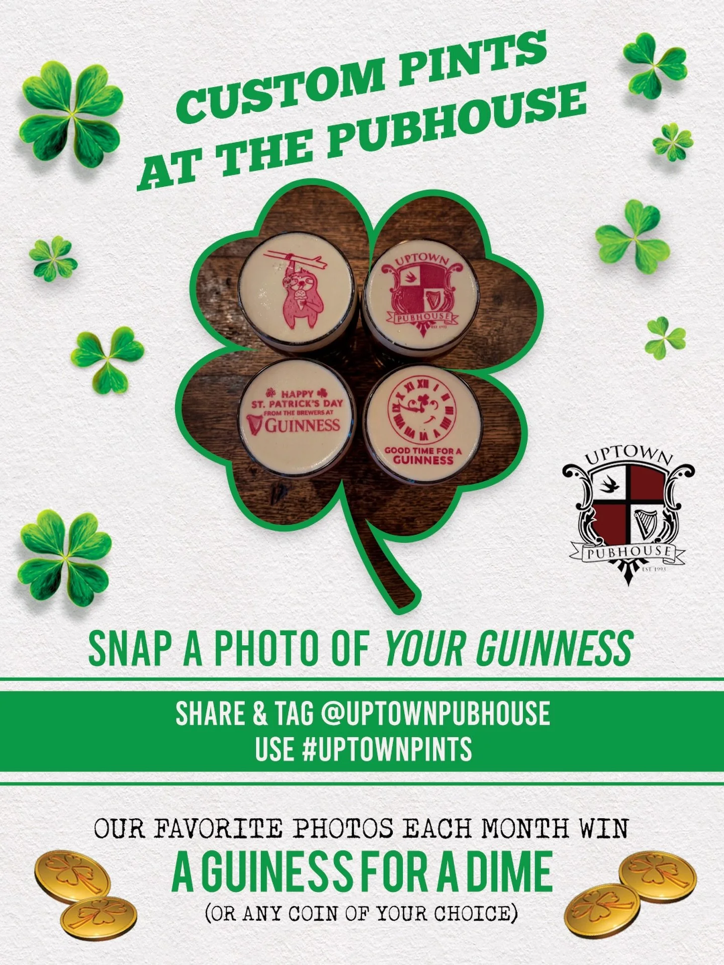☘️🍺 Upgrade your pint this St. Patrick&rsquo;s Day.

Custom Guinness prints are here at Uptown, and yes&hellip; yours can look this good.

Snap a Stoutie (a selfie of your beautiful custom pint), tag @uptownpubhouse, and use #UptownPints for a chanc