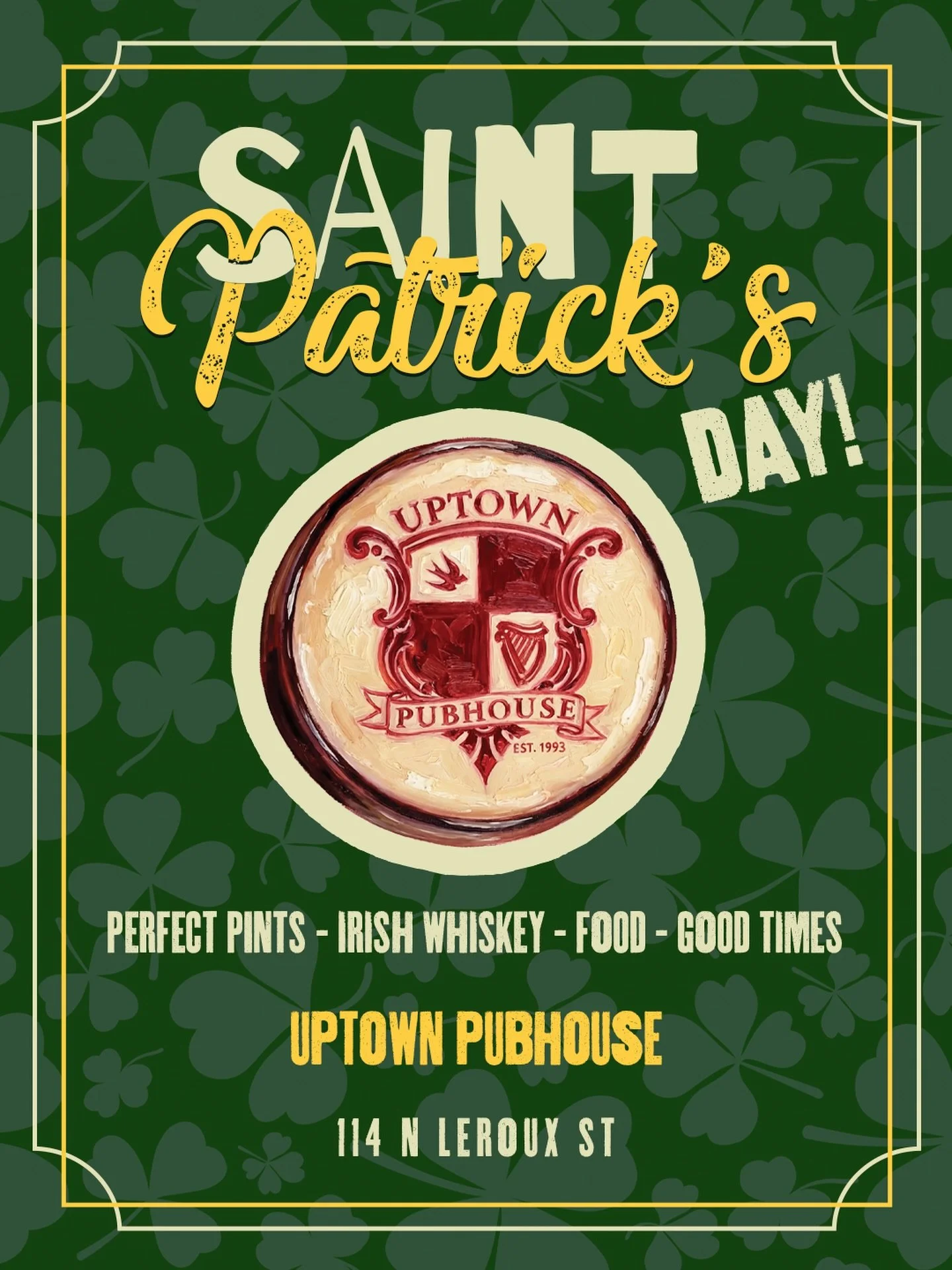 ☘️🍻 St. Patrick&rsquo;s Day at Uptown Pubhouse is not something you want to miss.

Perfectly poured Guinness. A whiskey lineup that would make Dublin proud. Plates of comfort food, a packed house, and a few extra surprises thrown in for good measure