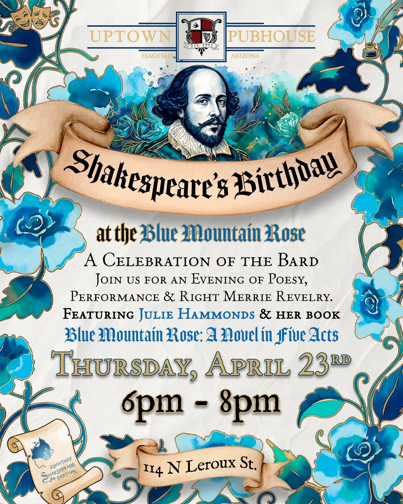 Hear ye, hear ye! You don&rsquo;t want to miss this!

Uptown Pubhouse Presents: Shakespeare&rsquo;s Birthday at the Blue Mountain Rose

Join us for an evening of poetry, performance, and playful revelry as William Shakespeare is honored in true Bardi