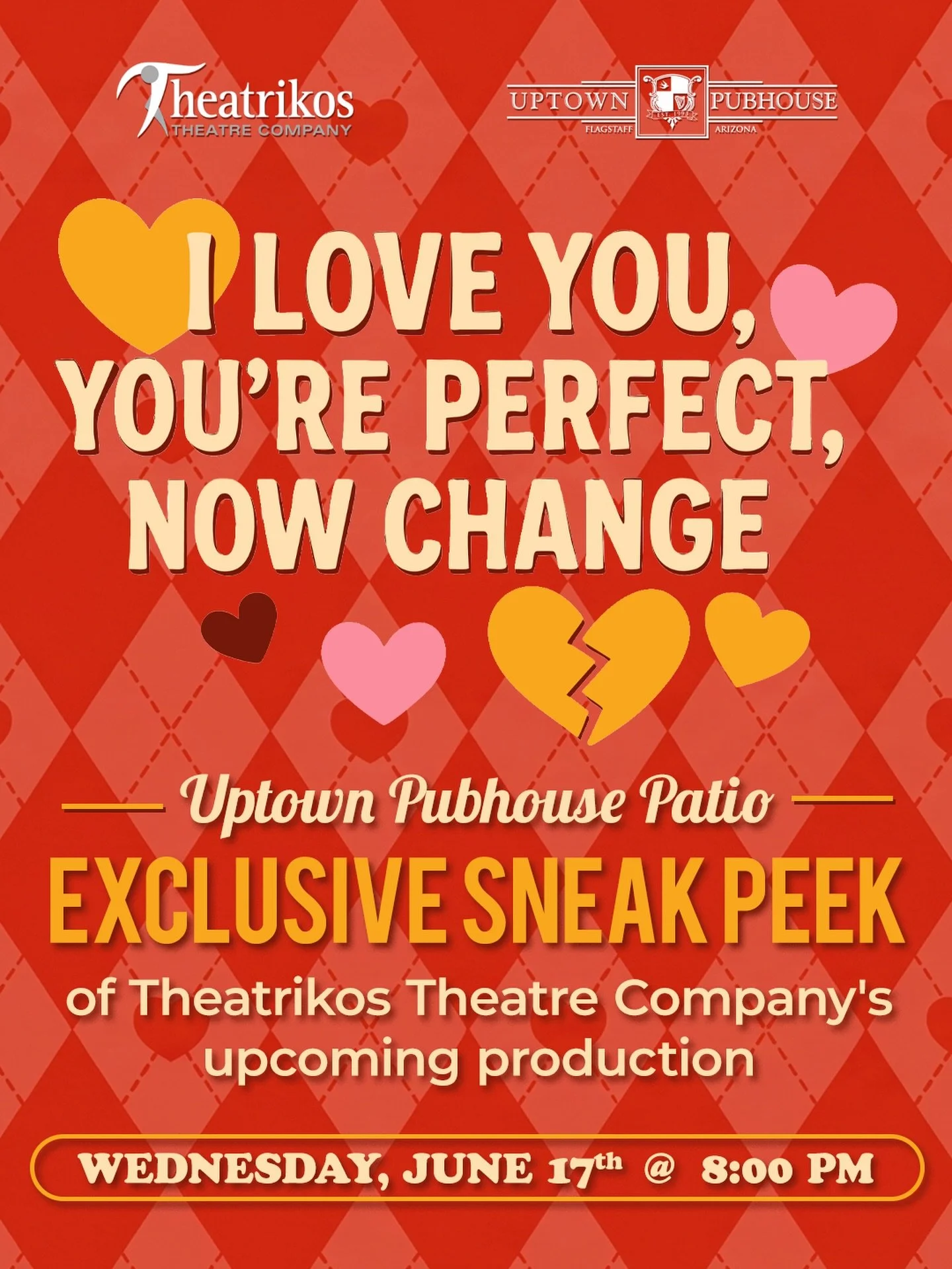 🎭✨ Love is coming to the Uptown patio.

Join us on Tuesday, June 17th at 8PM for an exclusive preview of I Love You, You&rsquo;re Perfect, Now Change, the upcoming Theatrikos production running July 2nd&ndash;26th.

This hilarious and heartwarming m