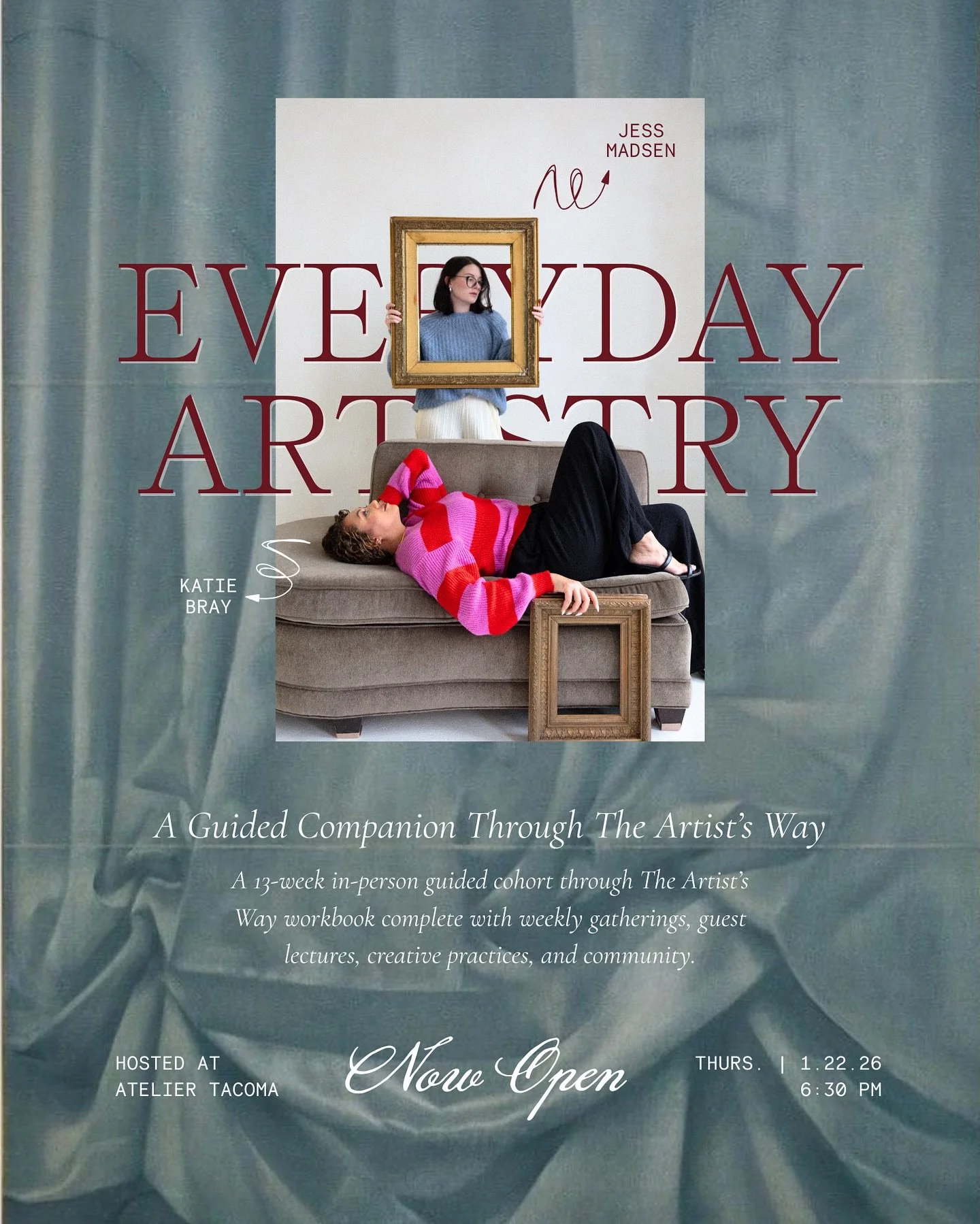 EVERYDAY ARTISTRY IS OPEN!

A 13-week guided companion series through Julia Cameron&rsquo;s The Artist&rsquo;s Way. An in-person guided cohort complete with weekly gatherings, guest lectures, creative practices, and community.

WHAT TO EXPECT
&bull; 