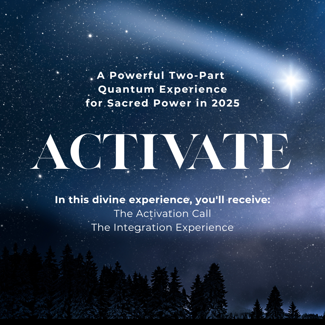 A promotional graphic with a starry night sky and trees at the bottom. It contains text about a two-part quantum experience called 'Activate' for sacred power in 2025, mentioning the Activation Call and Integration Experience.