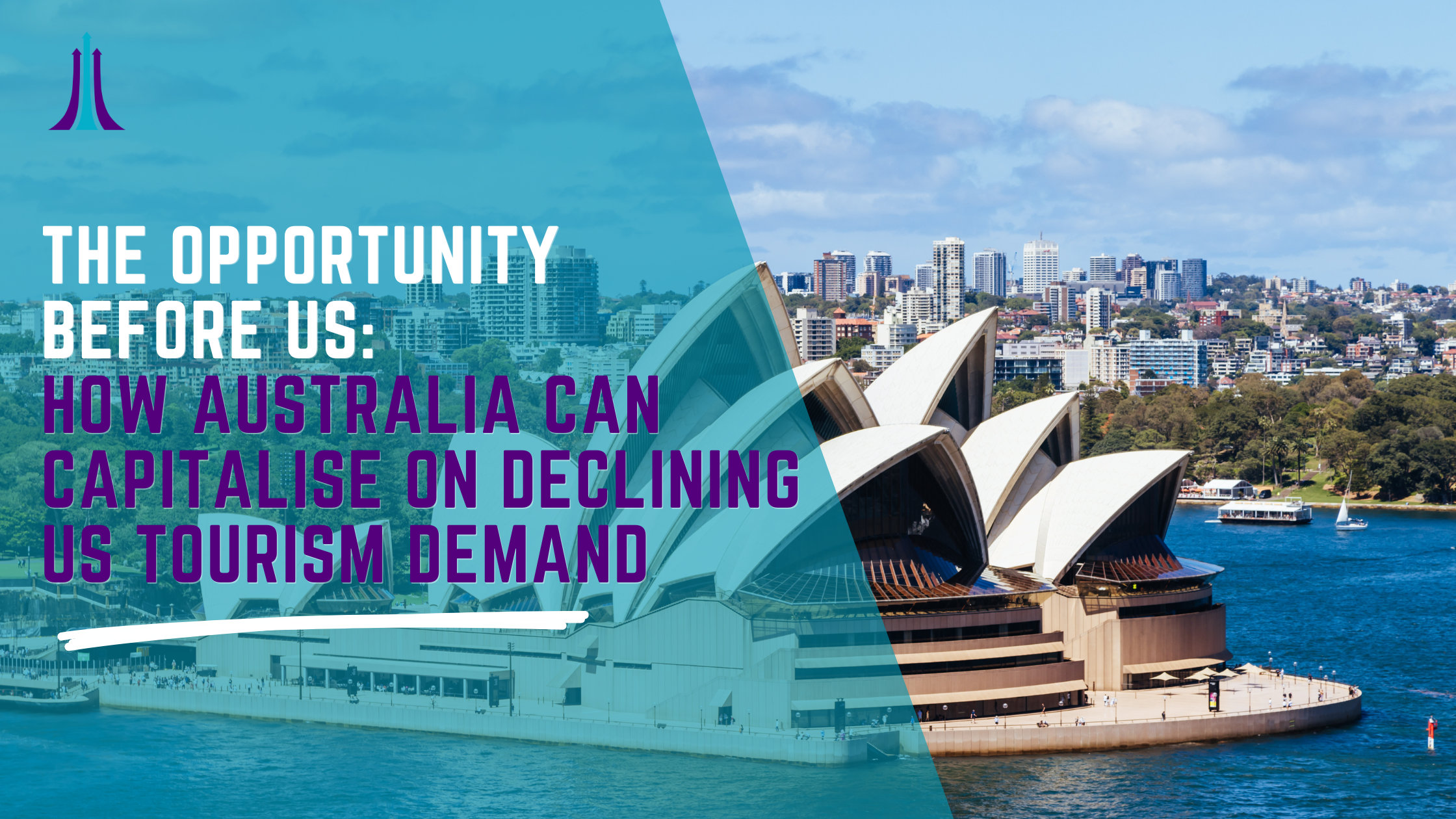 The Opportunity Before Us: How Australia Can Capitalise on Declining US Tourism Demand