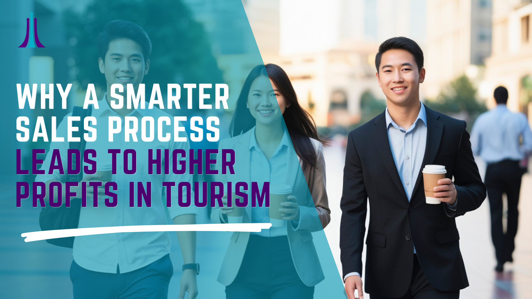 Why a Smarter Sales Process Leads to Higher Profits in Tourism