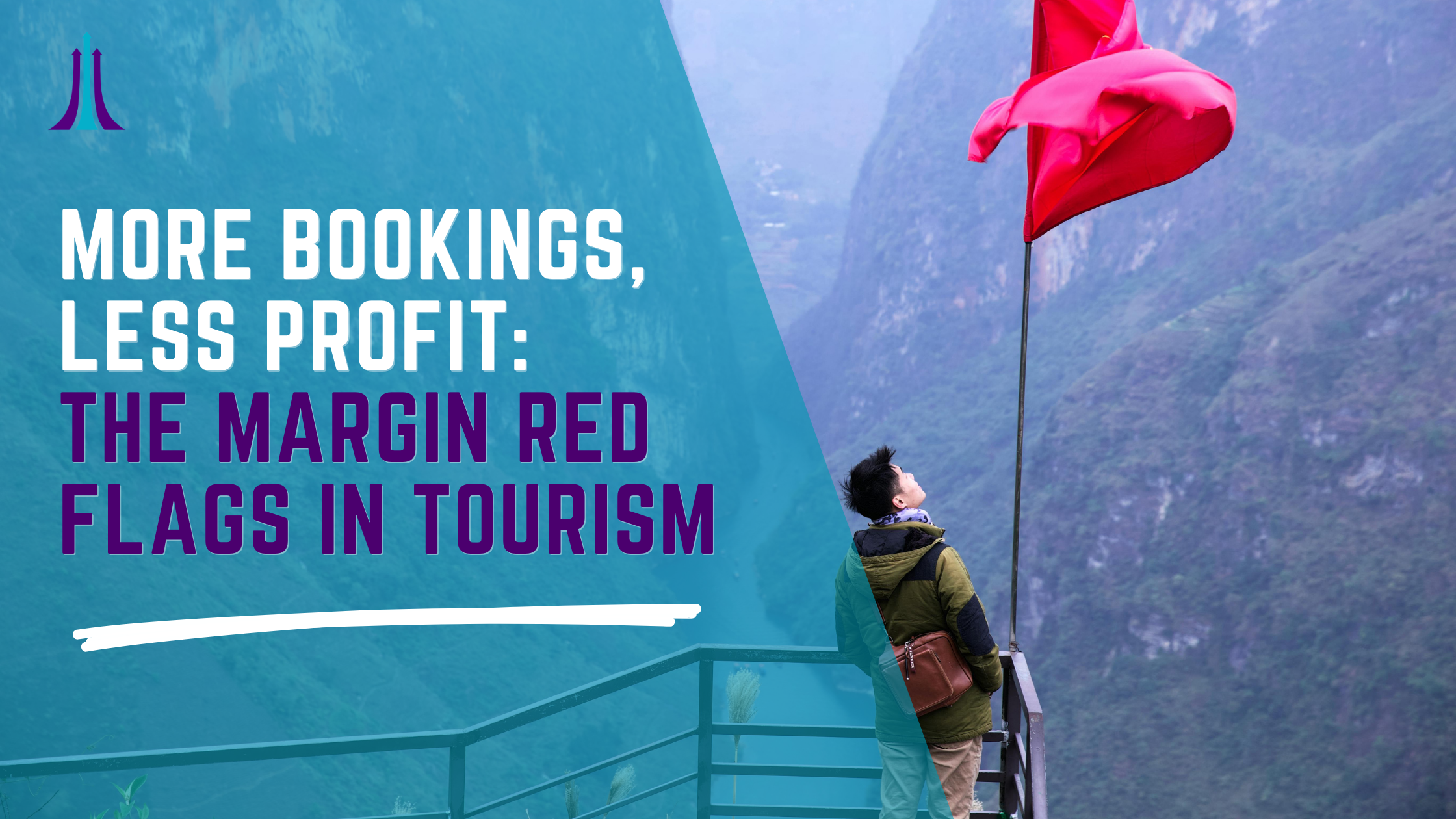 More Bookings, Less Profit: The Margin Red Flags in Tourism