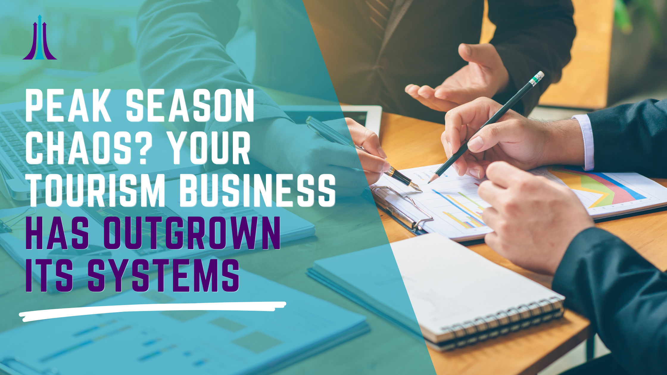Peak Season Chaos? Your Tourism Business Has Outgrown Its Systems