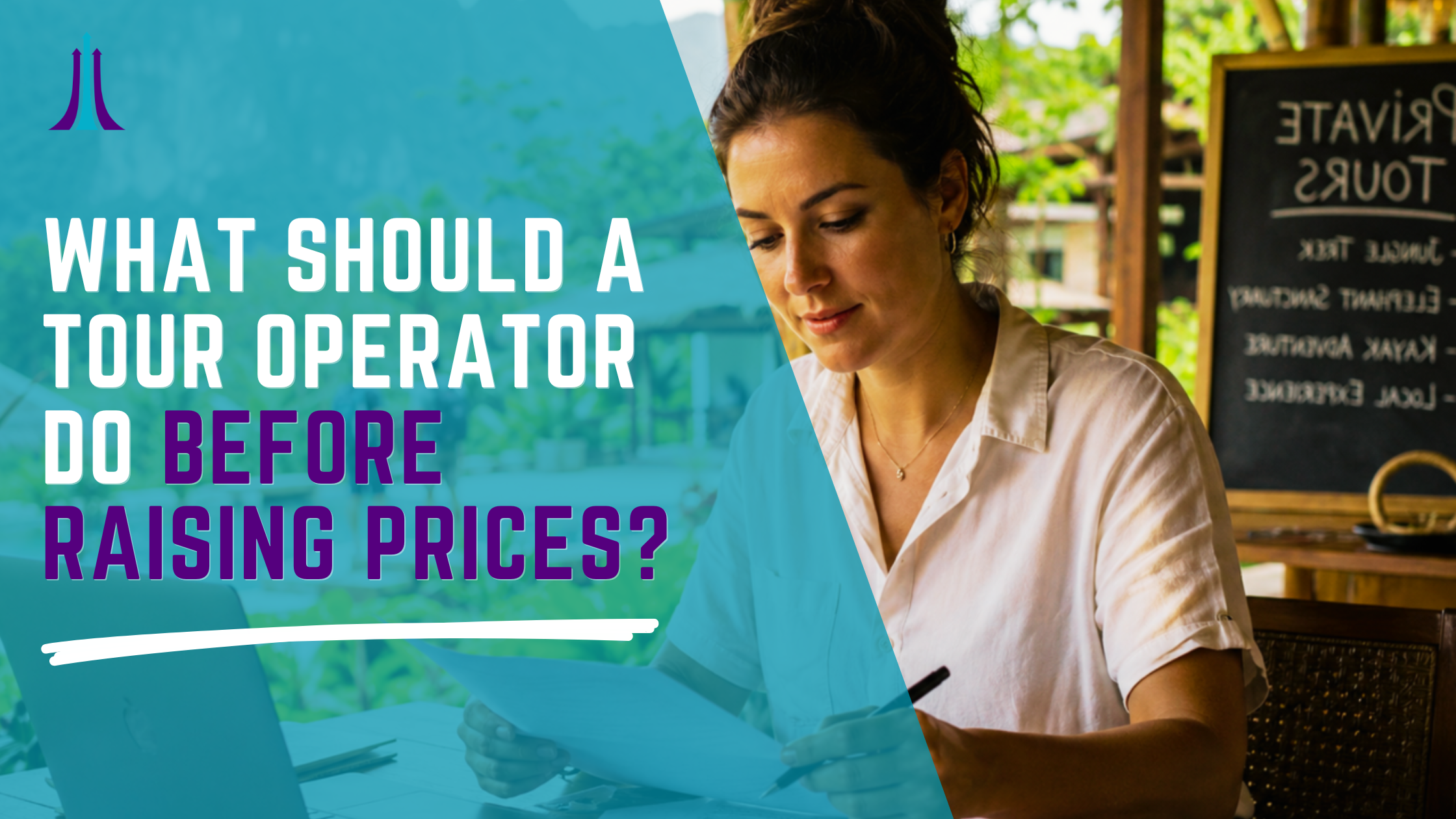 What Should a Tour Operator Do Before Raising Prices? | Sarah Colgate