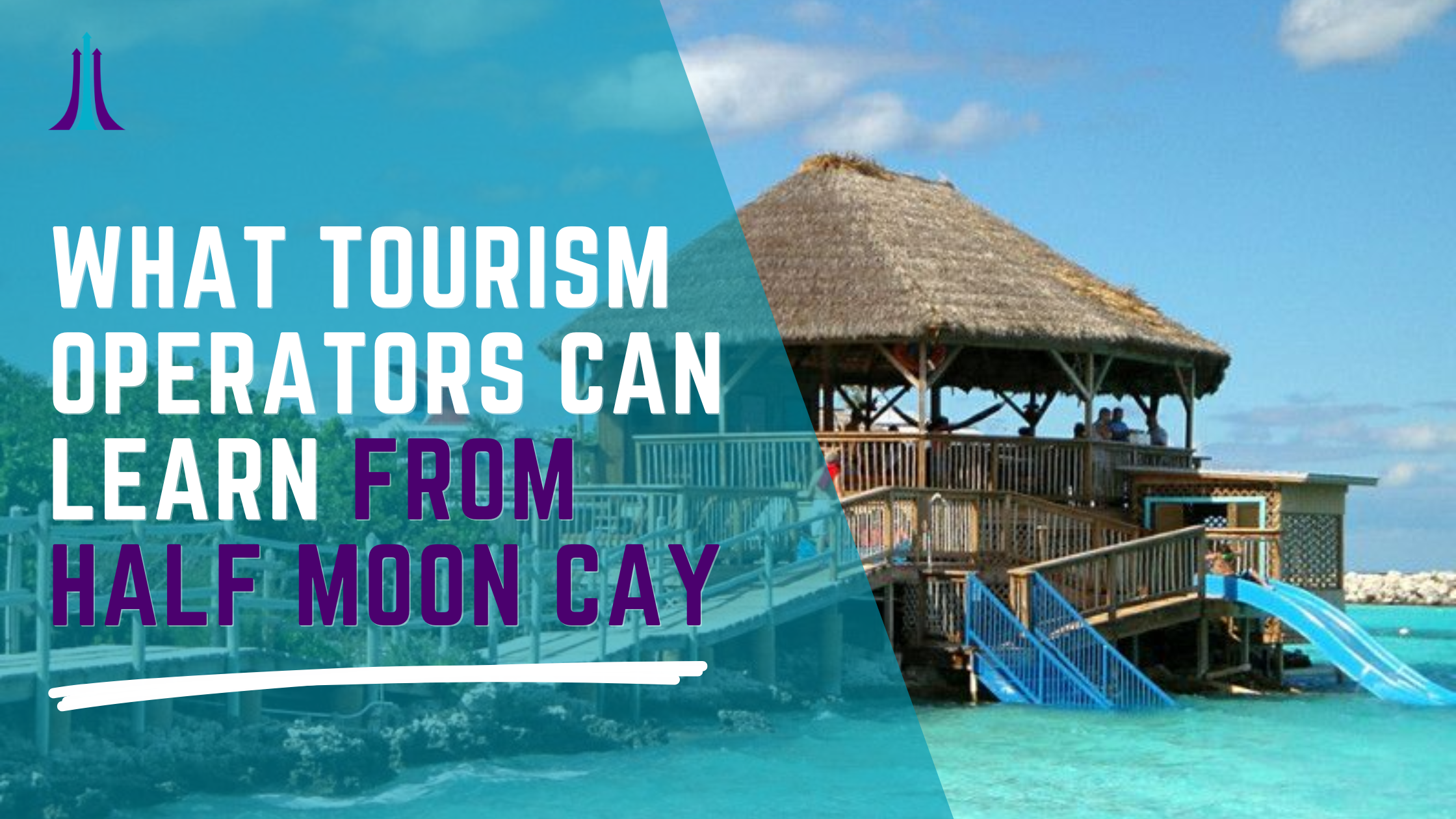What Tourism Operators Can Learn from Half Moon Cay