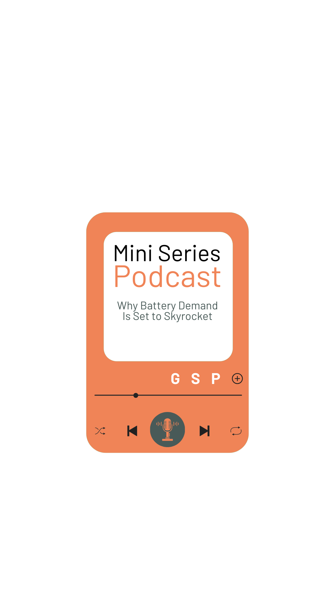 Mini Series: Why Battery Demand Is Set to Skyrocket