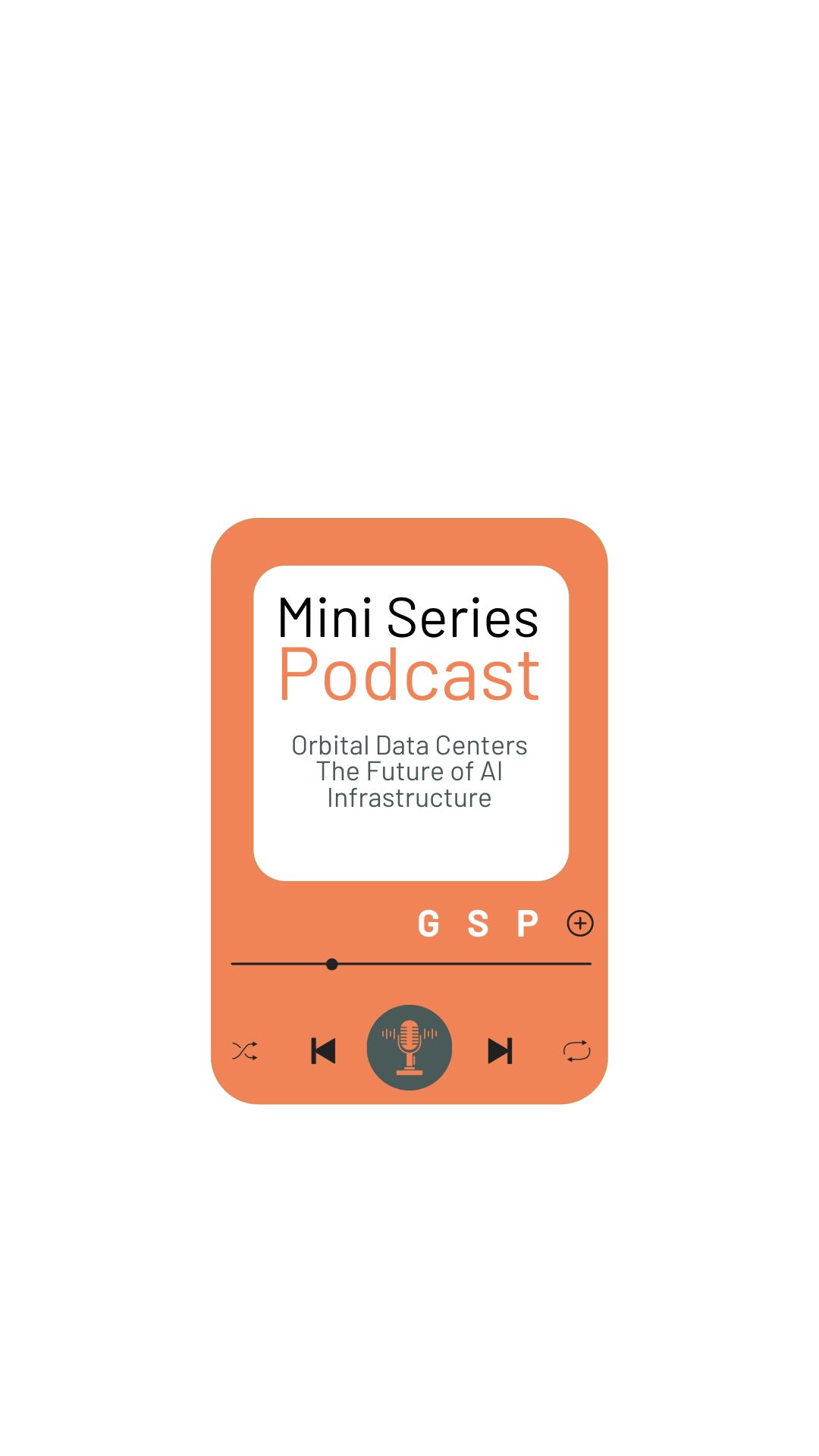 Mini Series: Orbital Data Centers The Future of AI Infrastructure