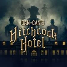 CAN CAN’S HITCHCOCK HOTEL