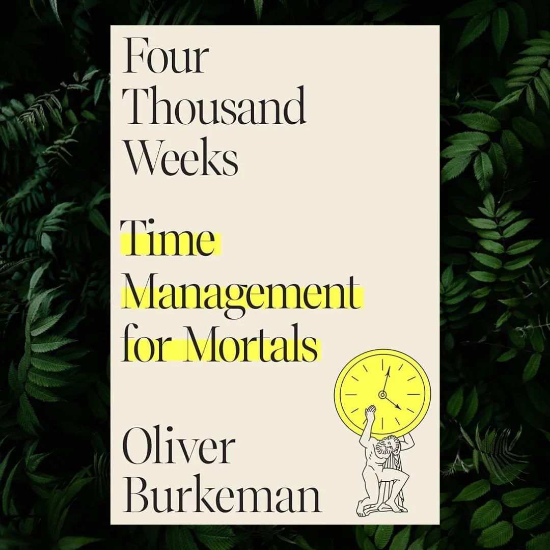 Book - Four Thousand Weeks by Oliver Burkeman