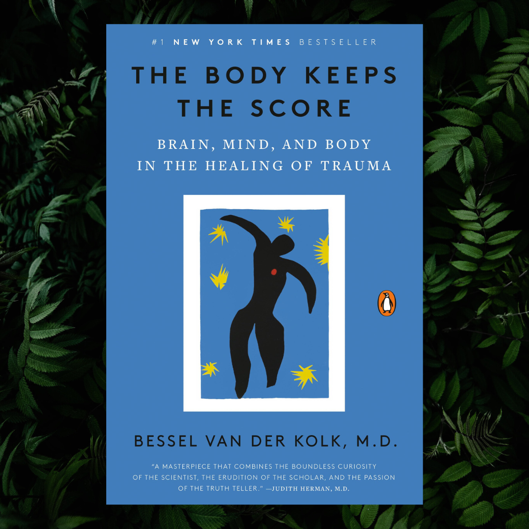 Book - The Body Keeps the Score by Bessel van der Kolk